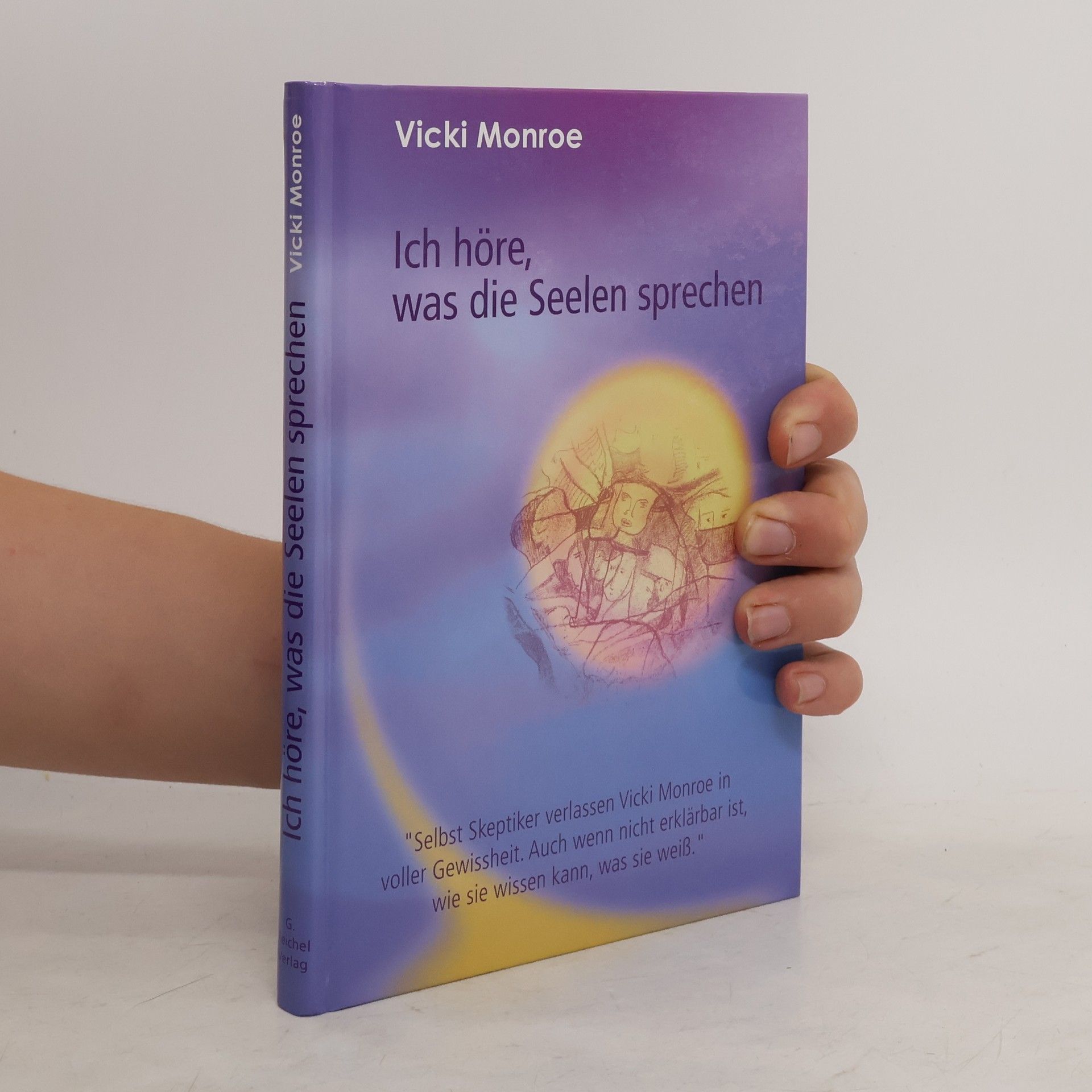 Vicki Monroe Ich höre, was die Seelen sprechen