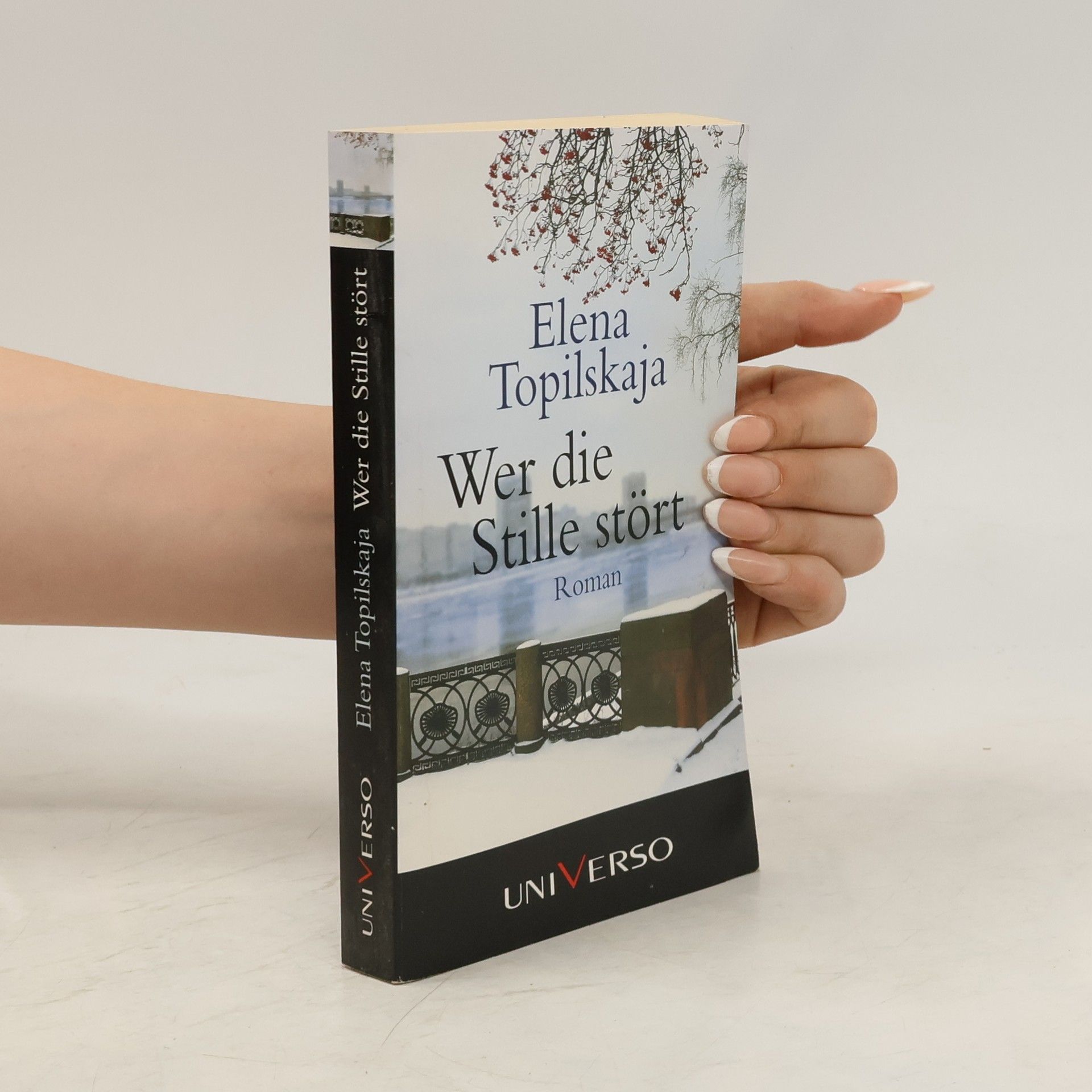 Elena V. Topilʹskaja Wer die Stille stört