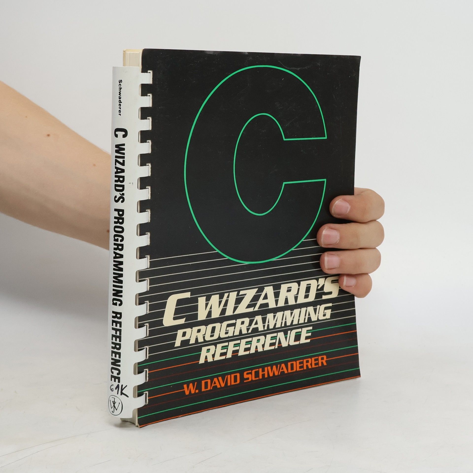 W. David Schwaderer C Wizard's Programming Reference