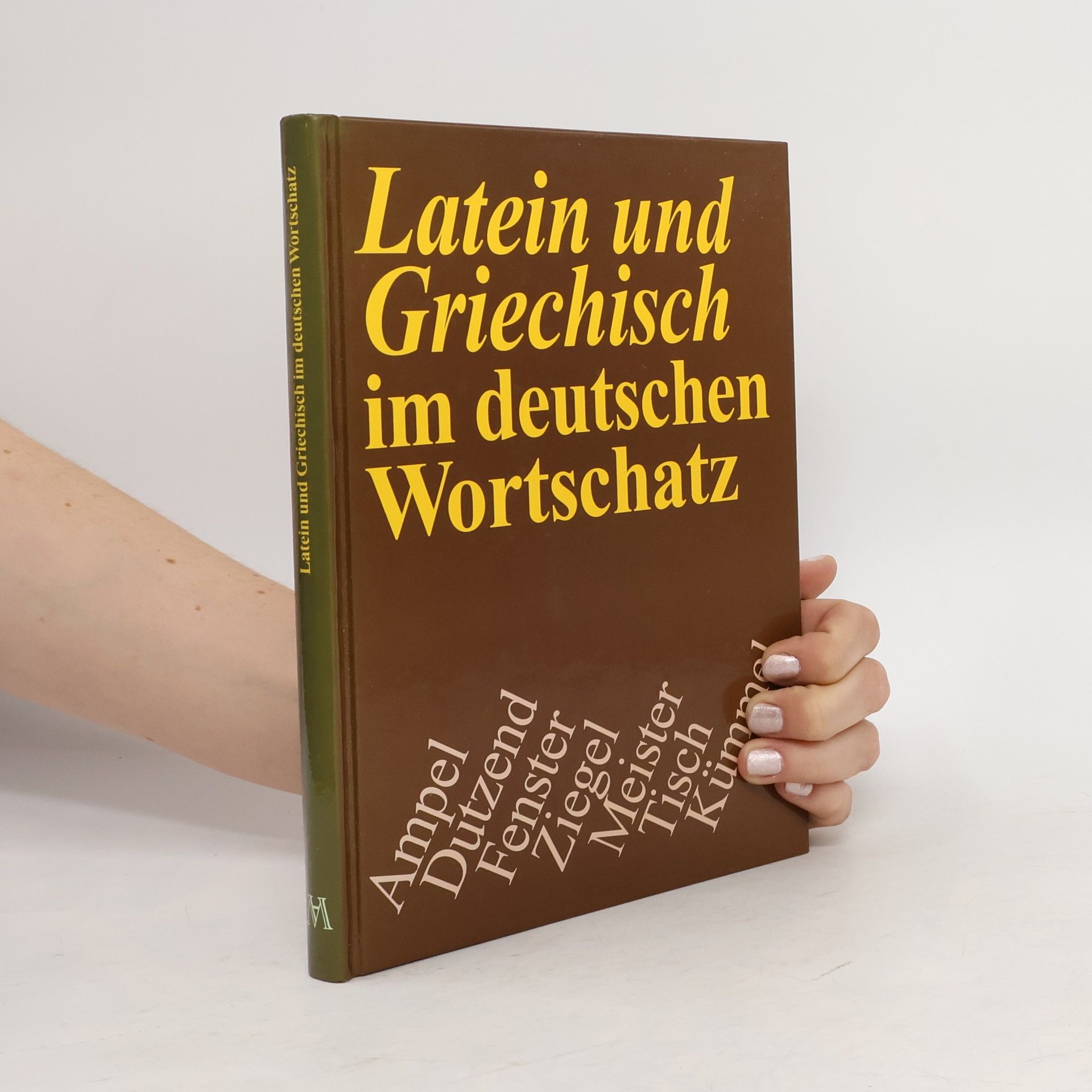 Friedrich Wolff Latein und Griechisch im deutschen Wortschatz
