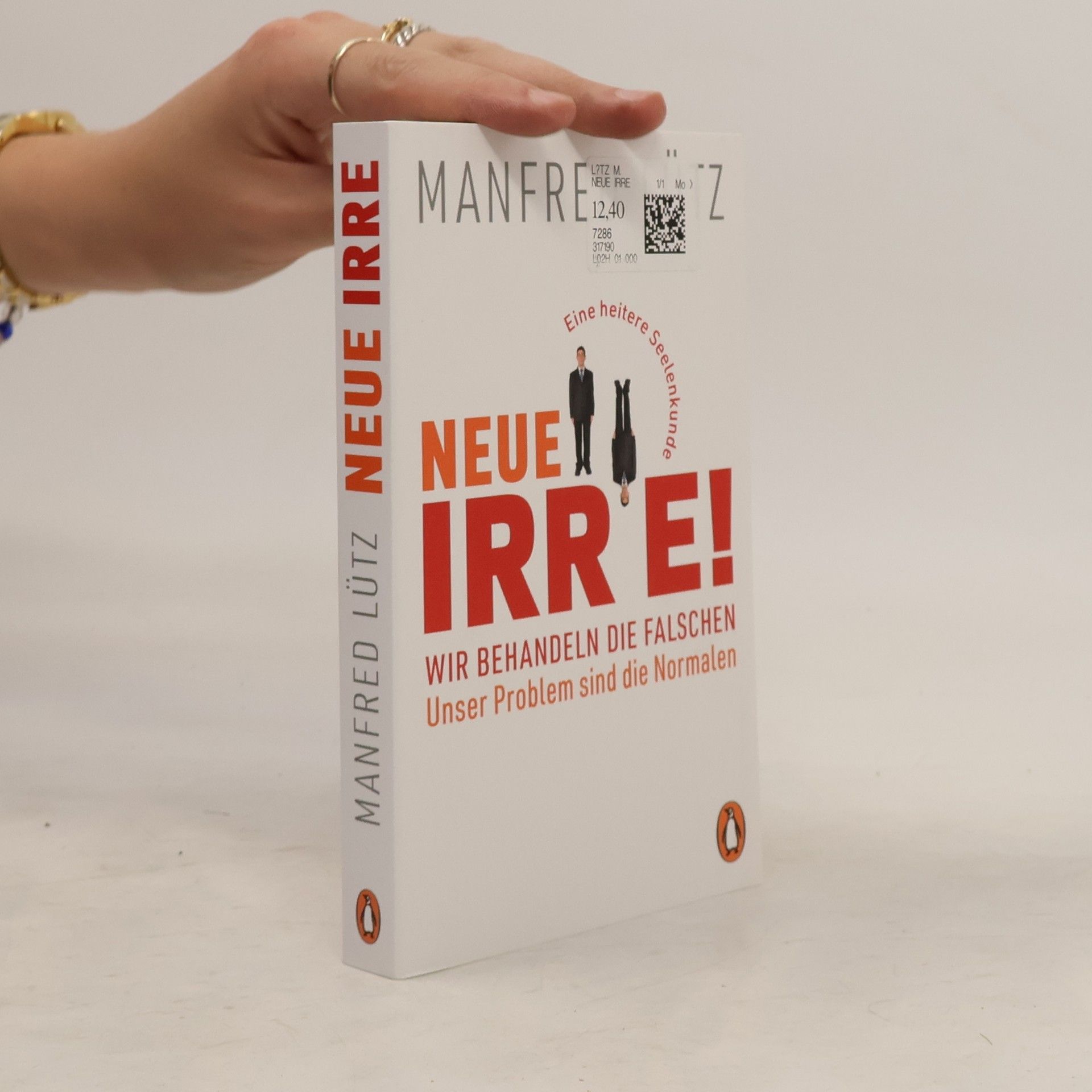 Manfred Lütz Neue Irre - Wir behandeln die Falschen