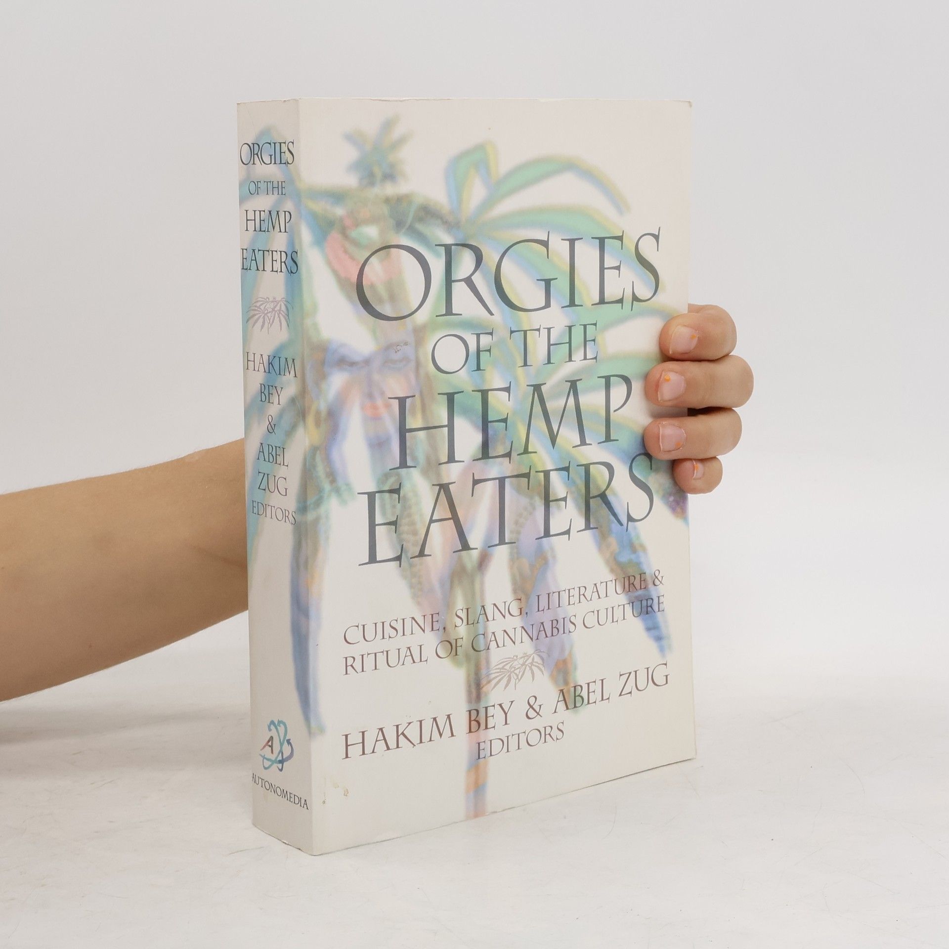 Hakim Bey Orgies of the Hemp Eaters
