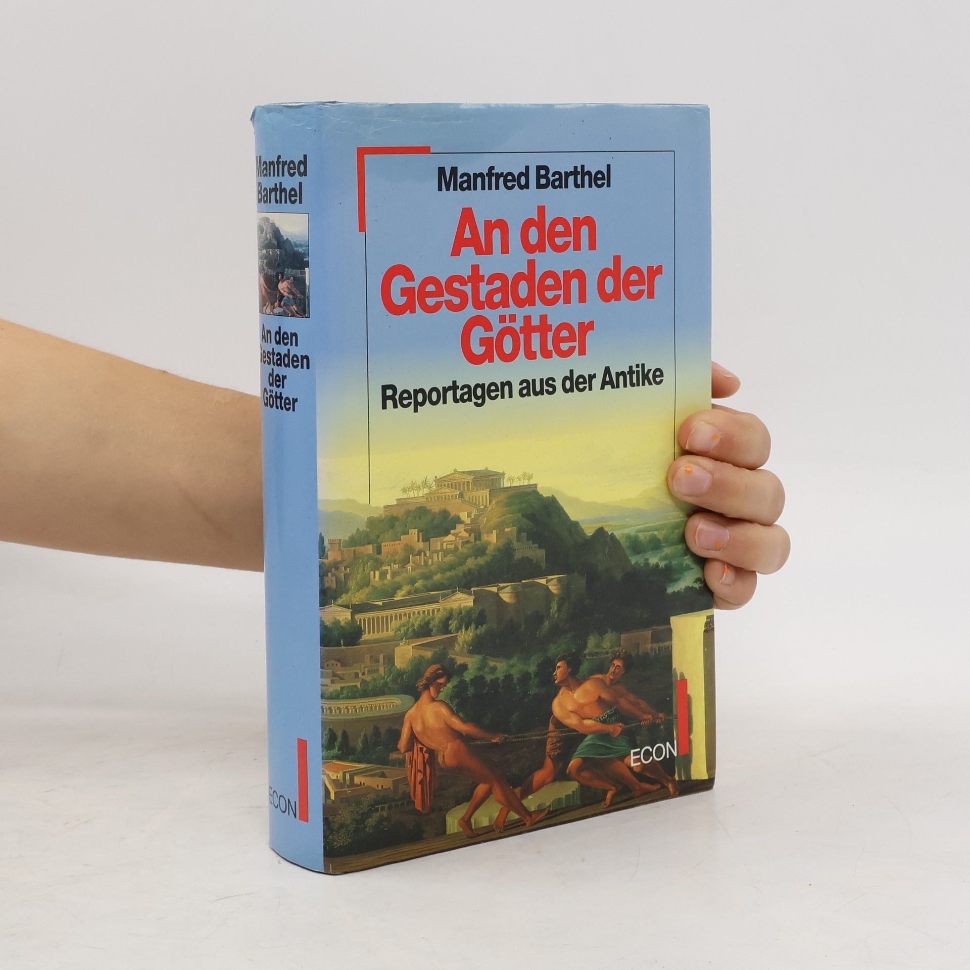 Manfred Barthel An den Gestaden der Götter