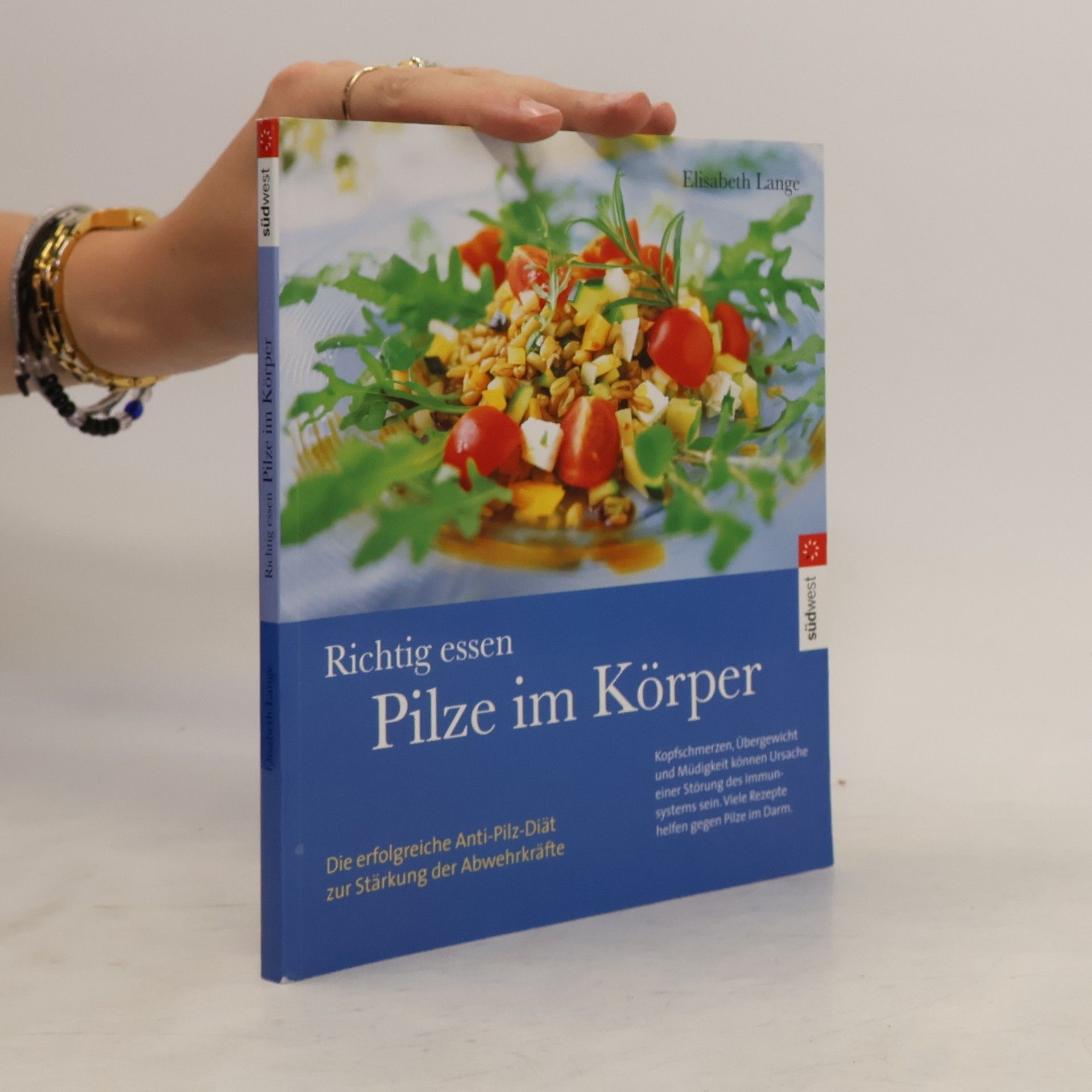 Maria-Elisabeth Lange Richtig essen - Pilze im Körper