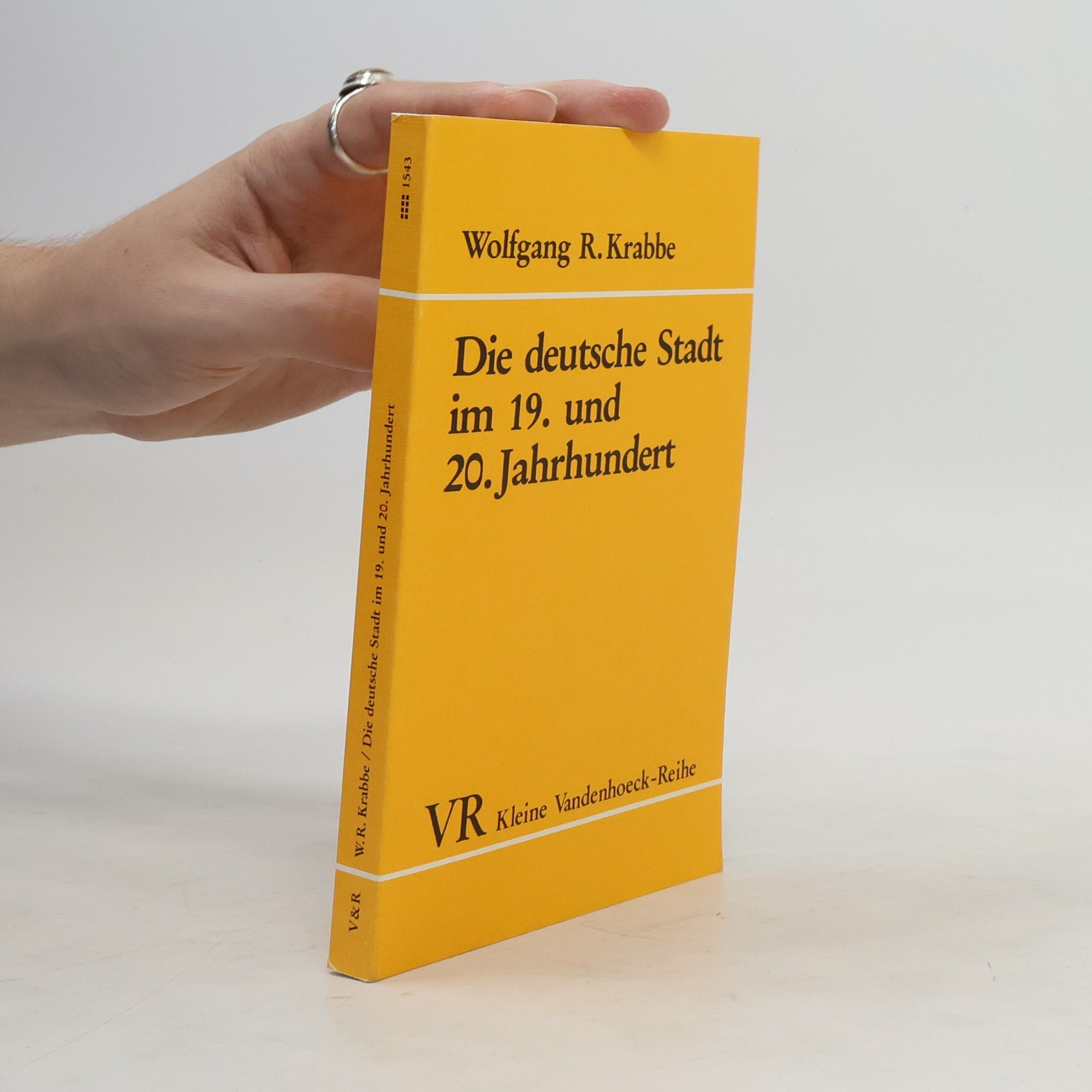 Wolfgang R. Krabbe Die deutsche Stadt im 19. und 20. Jahrhundert