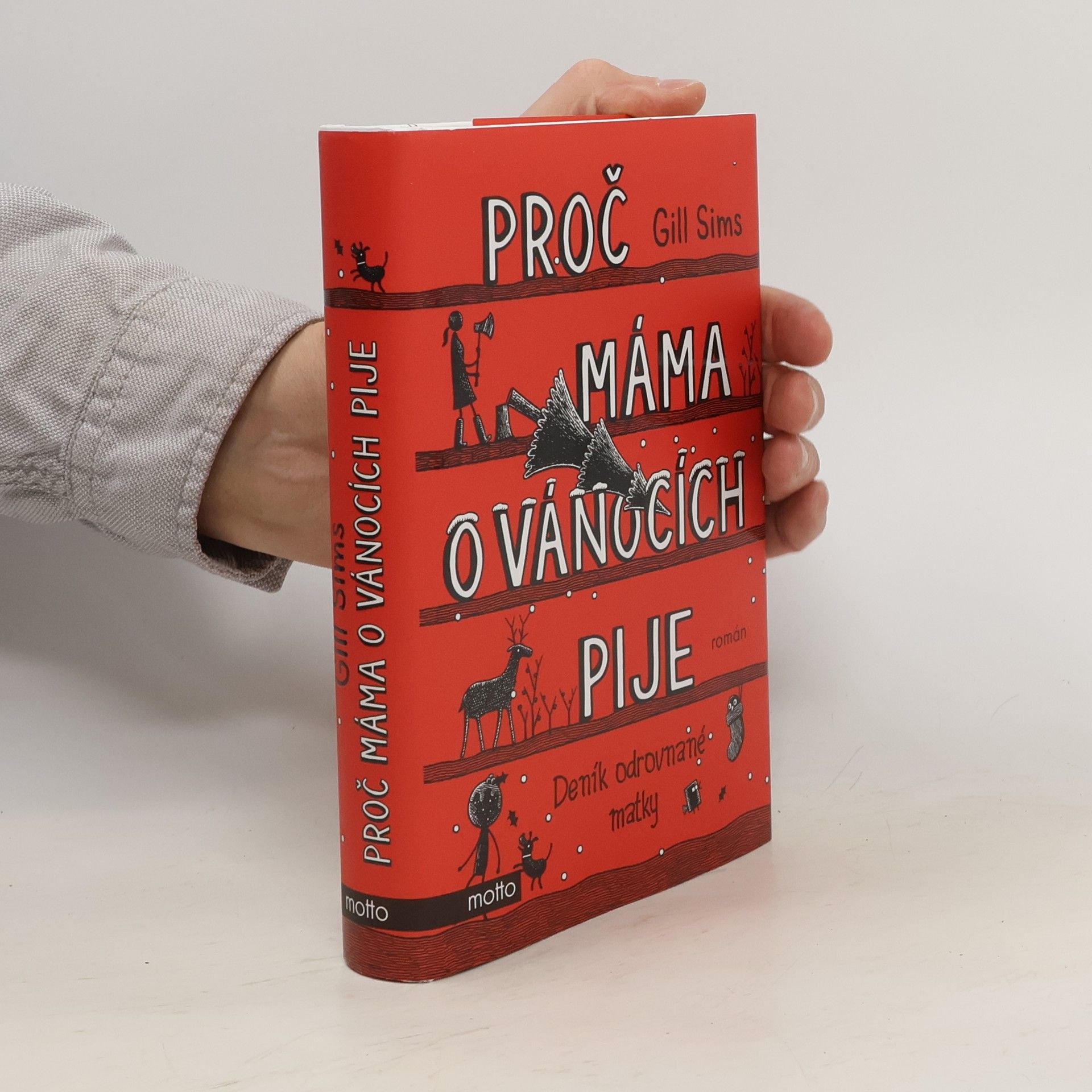 Gill Sims Proč máma o Vánocích pije