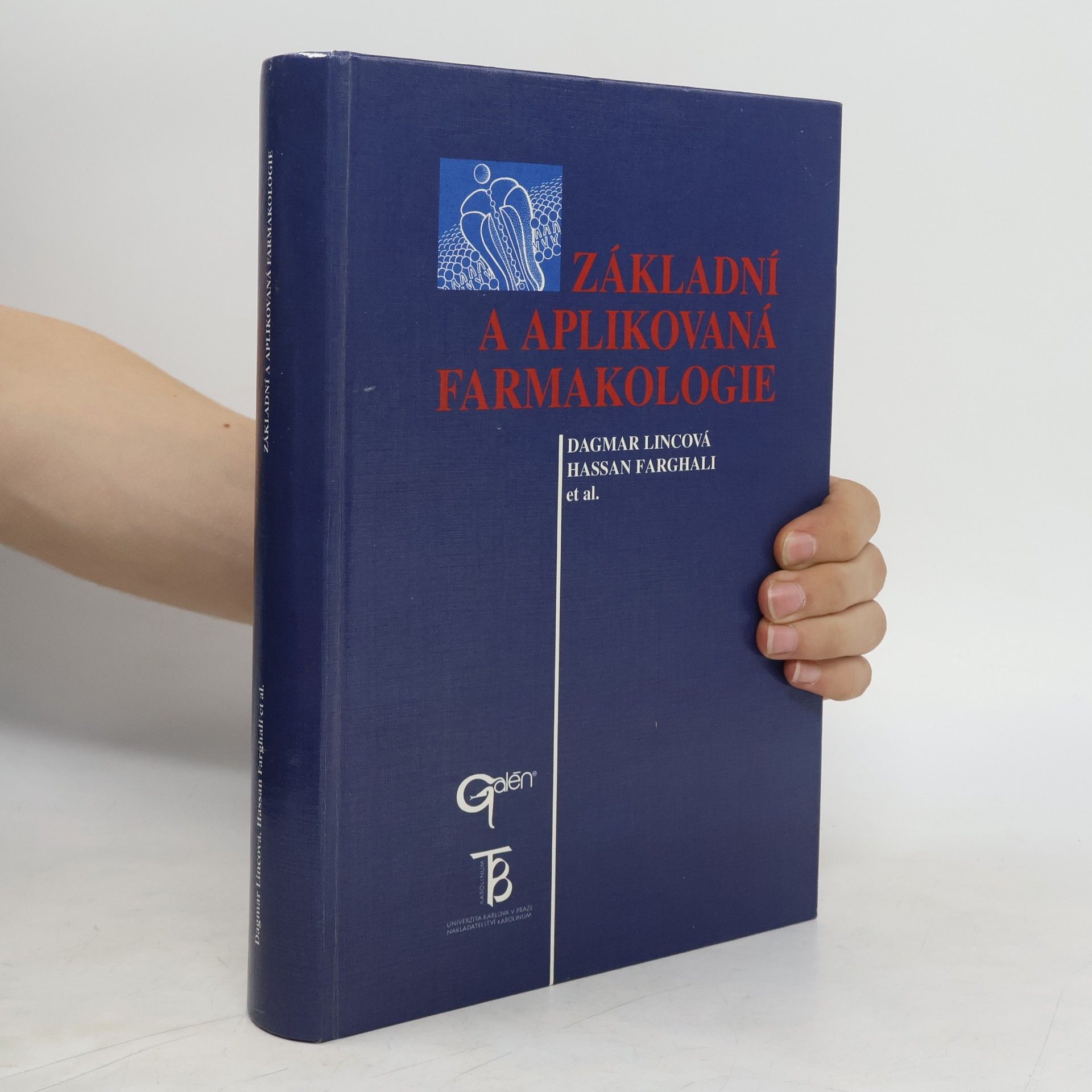 Dagmar Lincová Základní a aplikovaná farmakologie