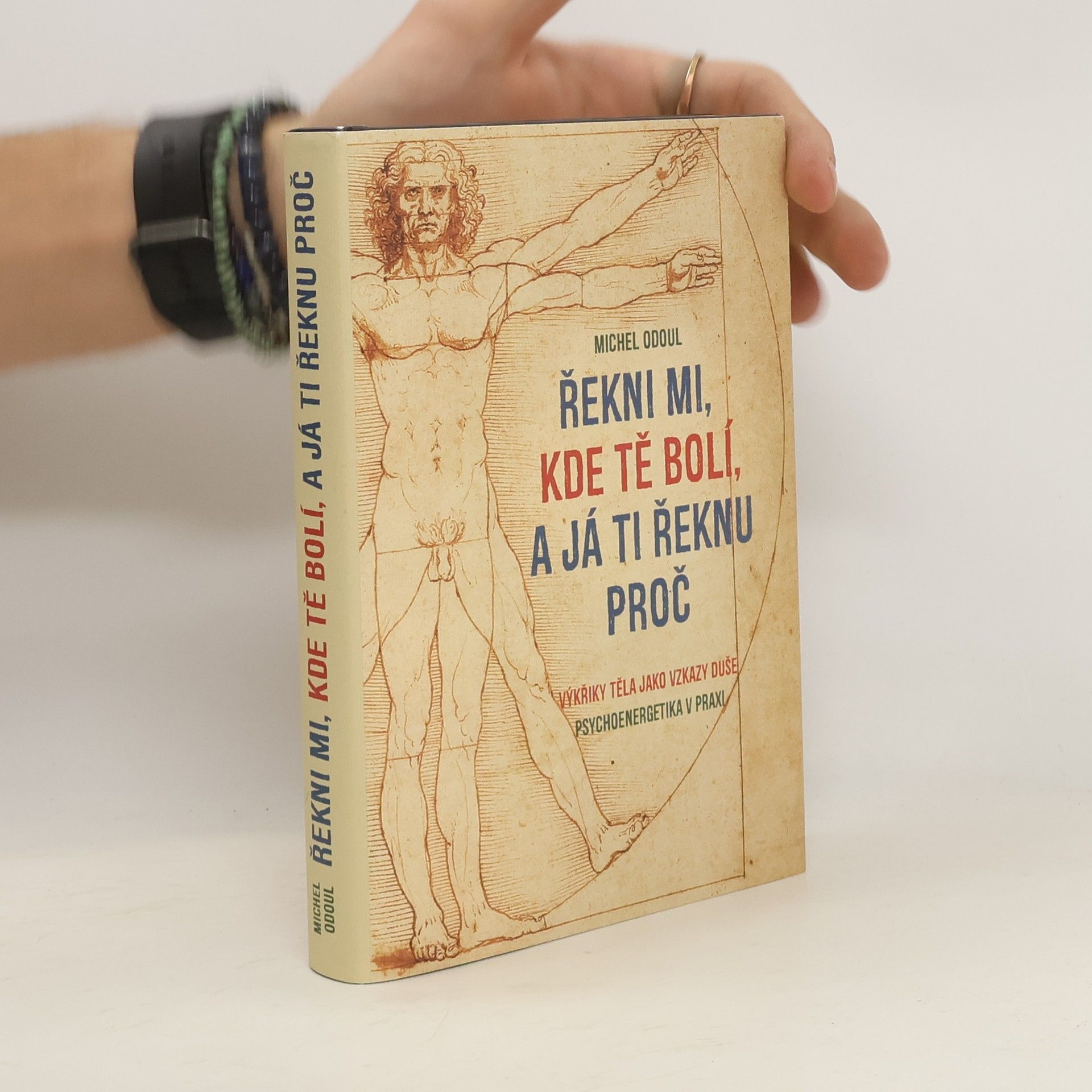 Michel Odoul Řekni mi, kde tě bolí, a já ti řeknu proč