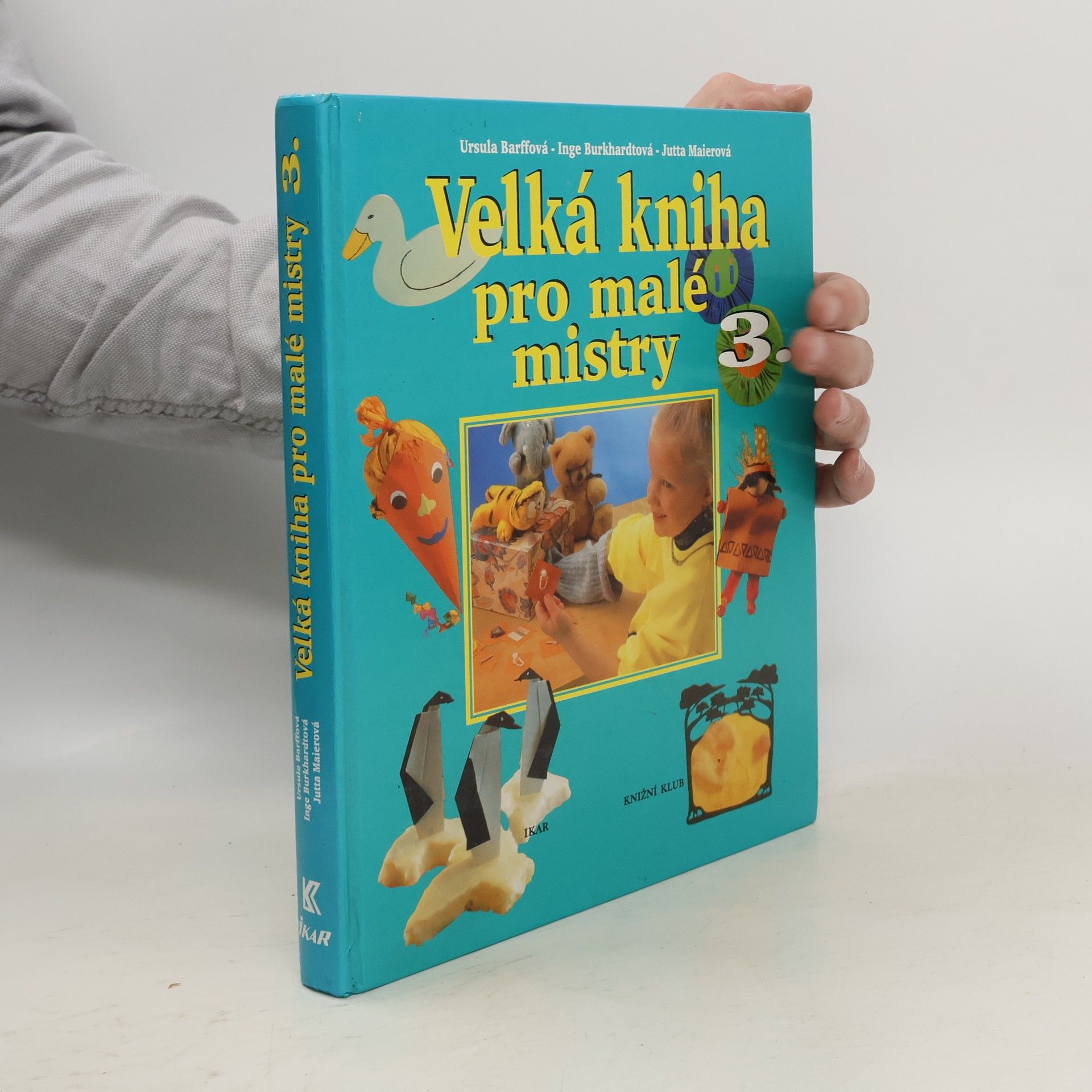 Kolektiv autorů Velká kniha pro malé mistry 3