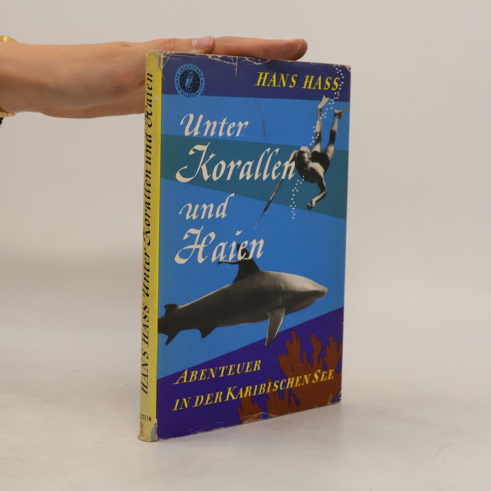 Hans Hass Unter Korallen und Haien. Abenteuer in der Karibischen See
