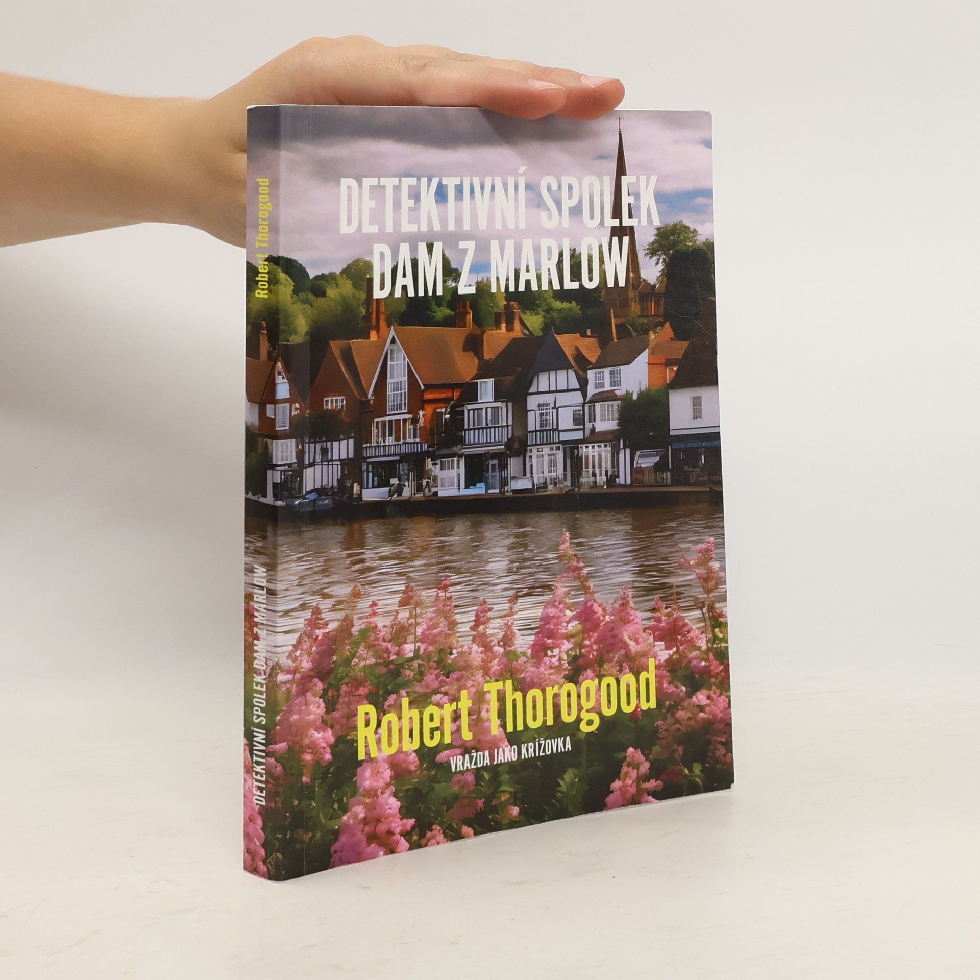 Robert Thorogood Detektivní spolek dam z Marlow