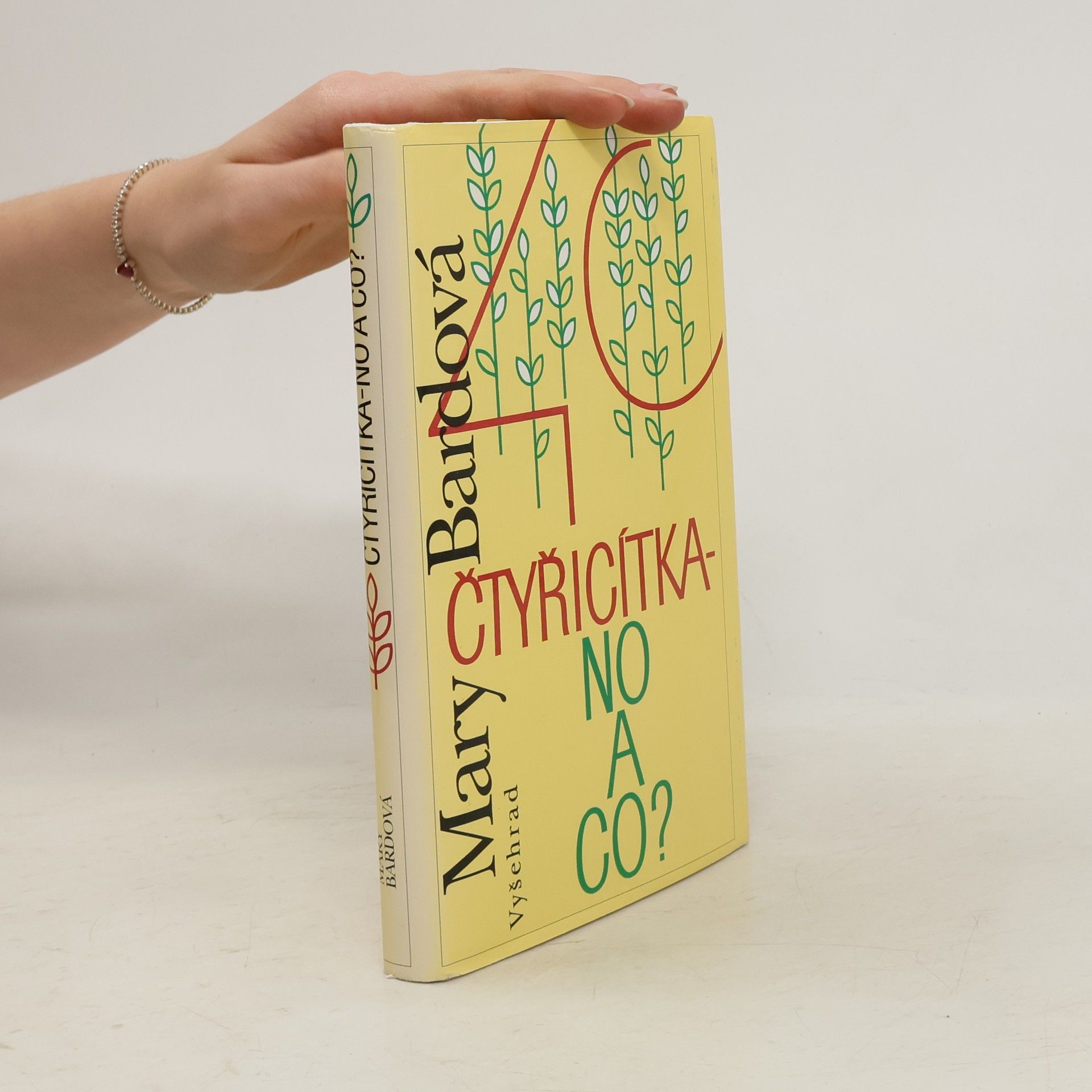Mary Bard Čtyřicítka - no a co?