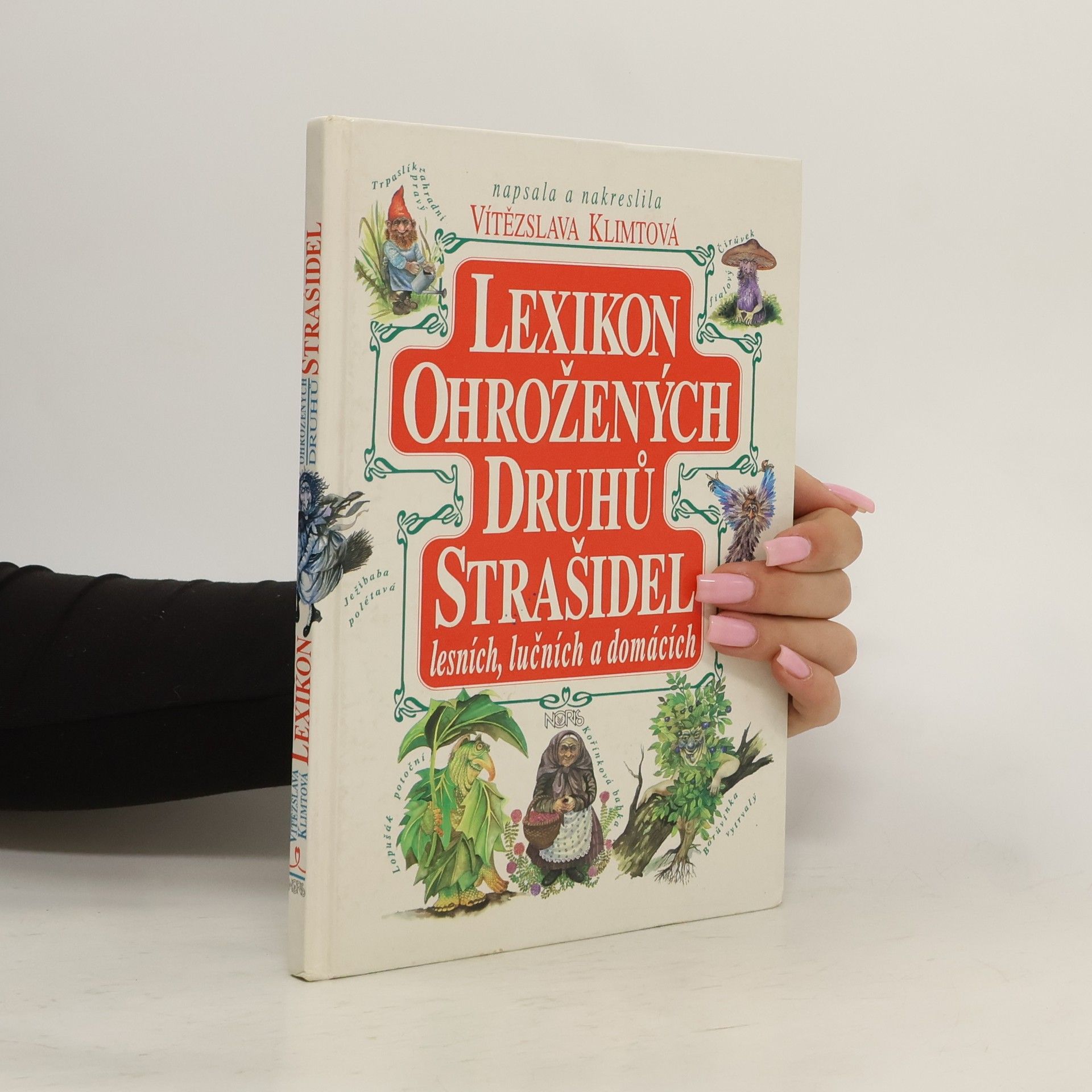 Vítězslava Klimtová Lexikon ohrožených druhů strašidel lesních, lučních a domácích