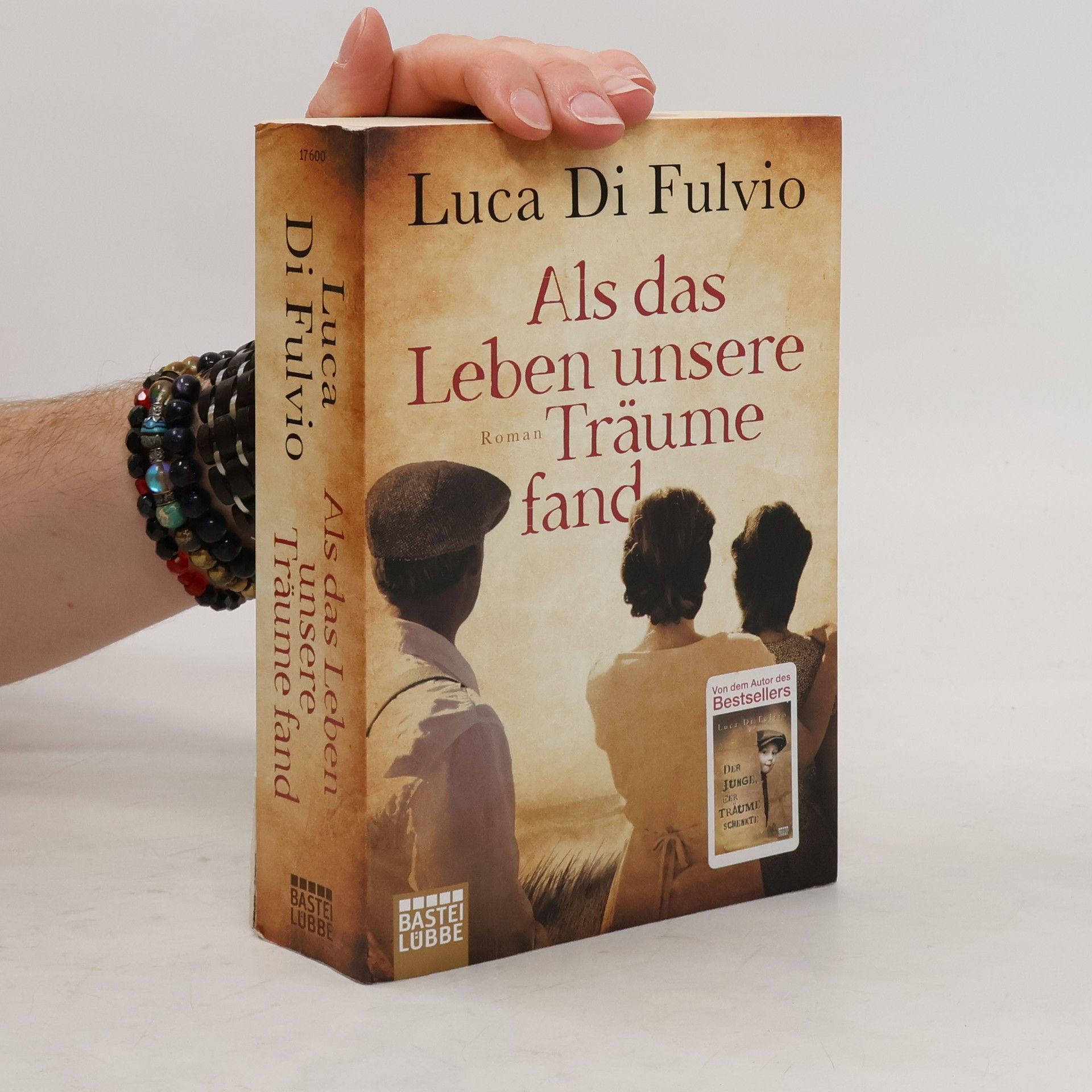 Luca Di Fulvio Als das Leben unsere Träume fand