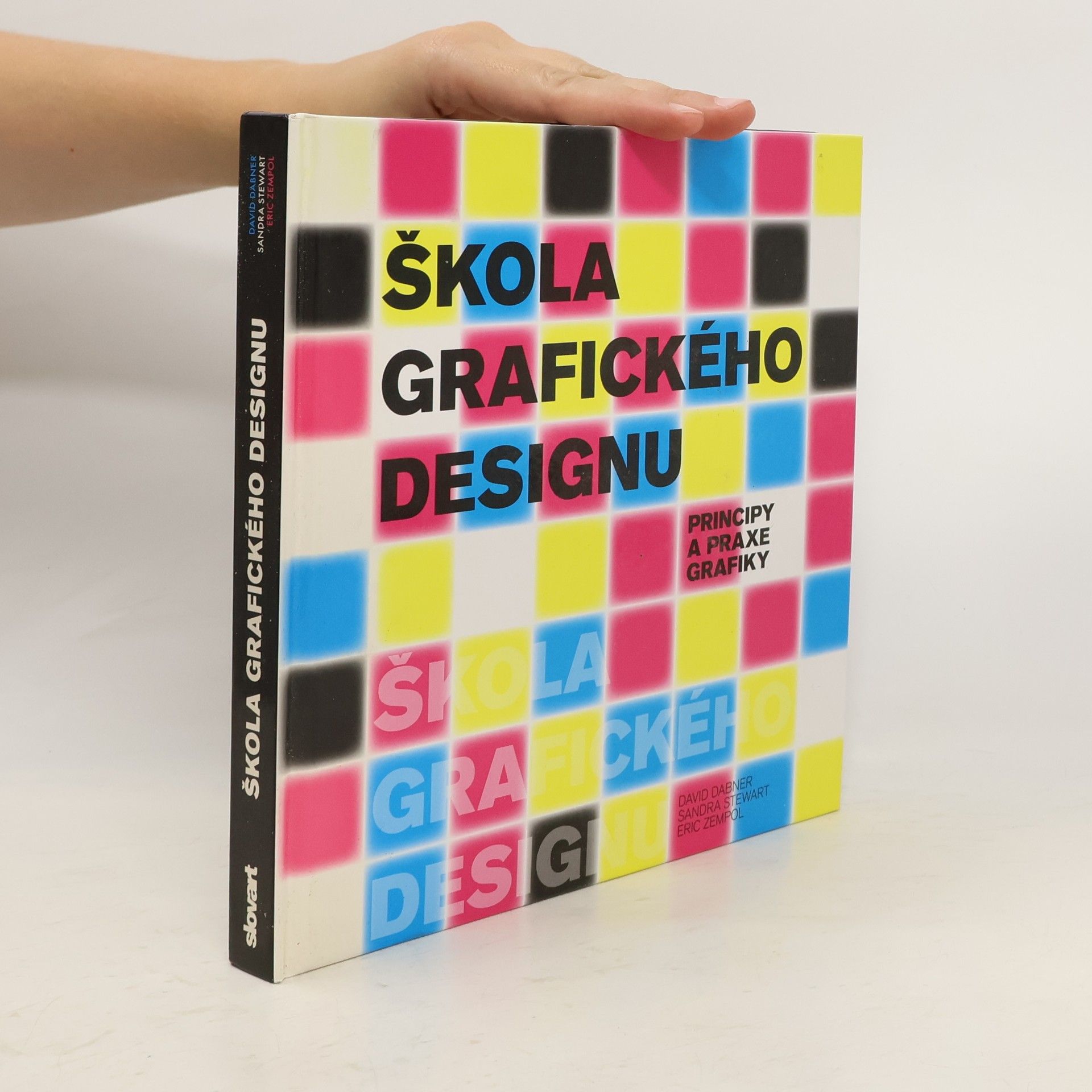 David Dabner Škola grafického designu: Principy a praxe grafiky