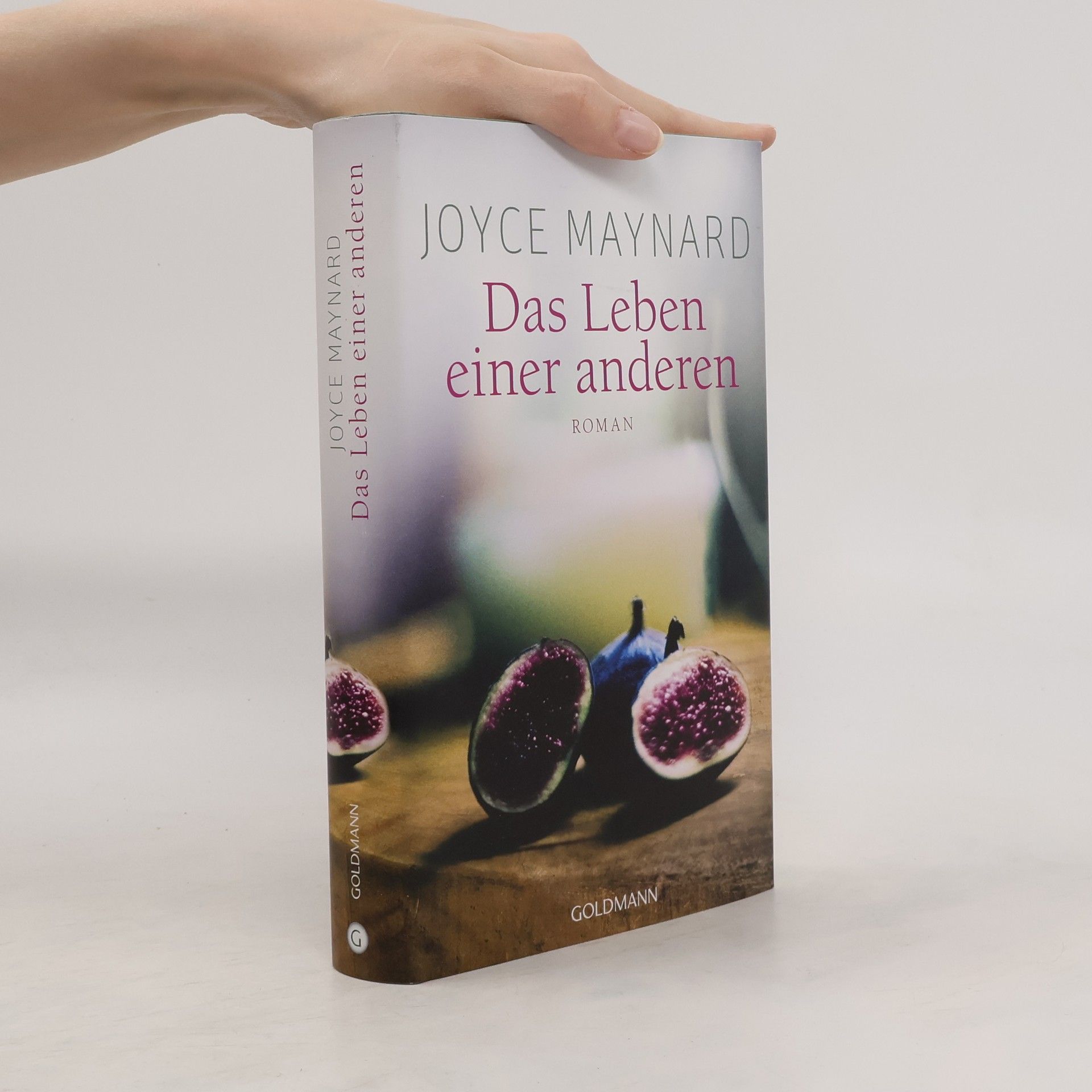 Joyce Maynard Das Leben einer anderen