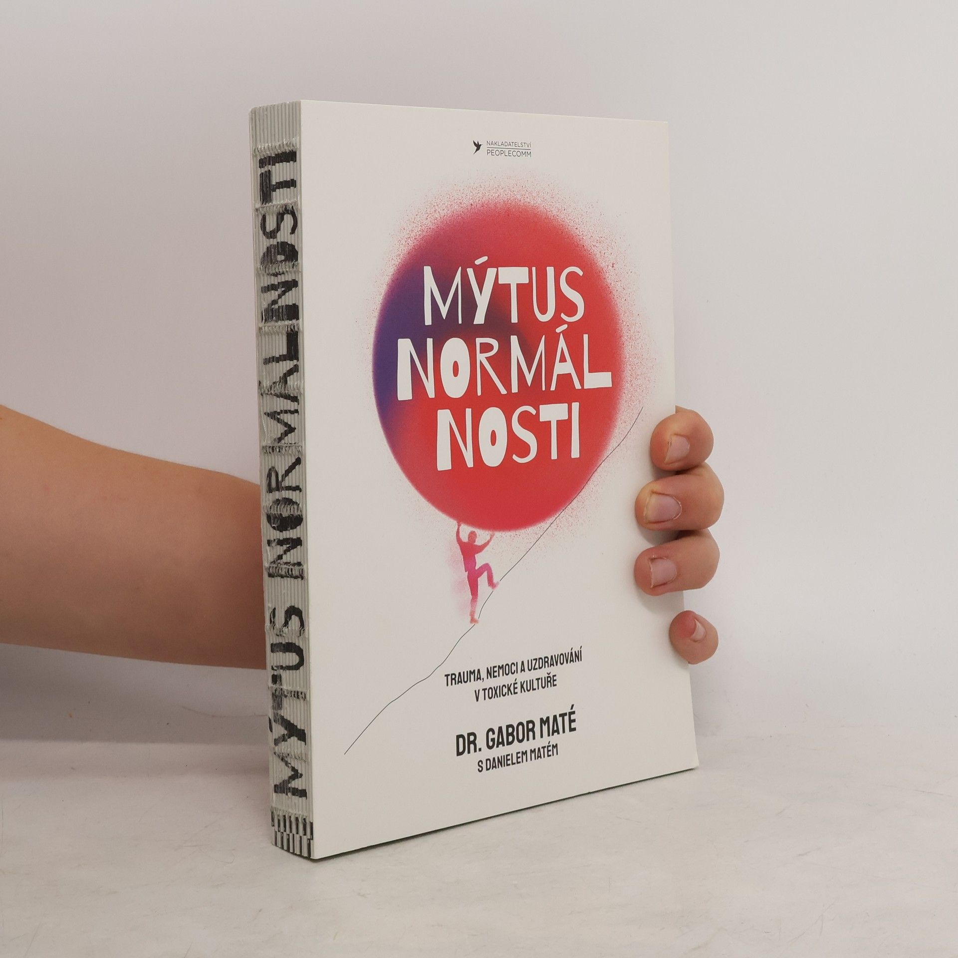 Gabor Maté Mýtus normálnosti