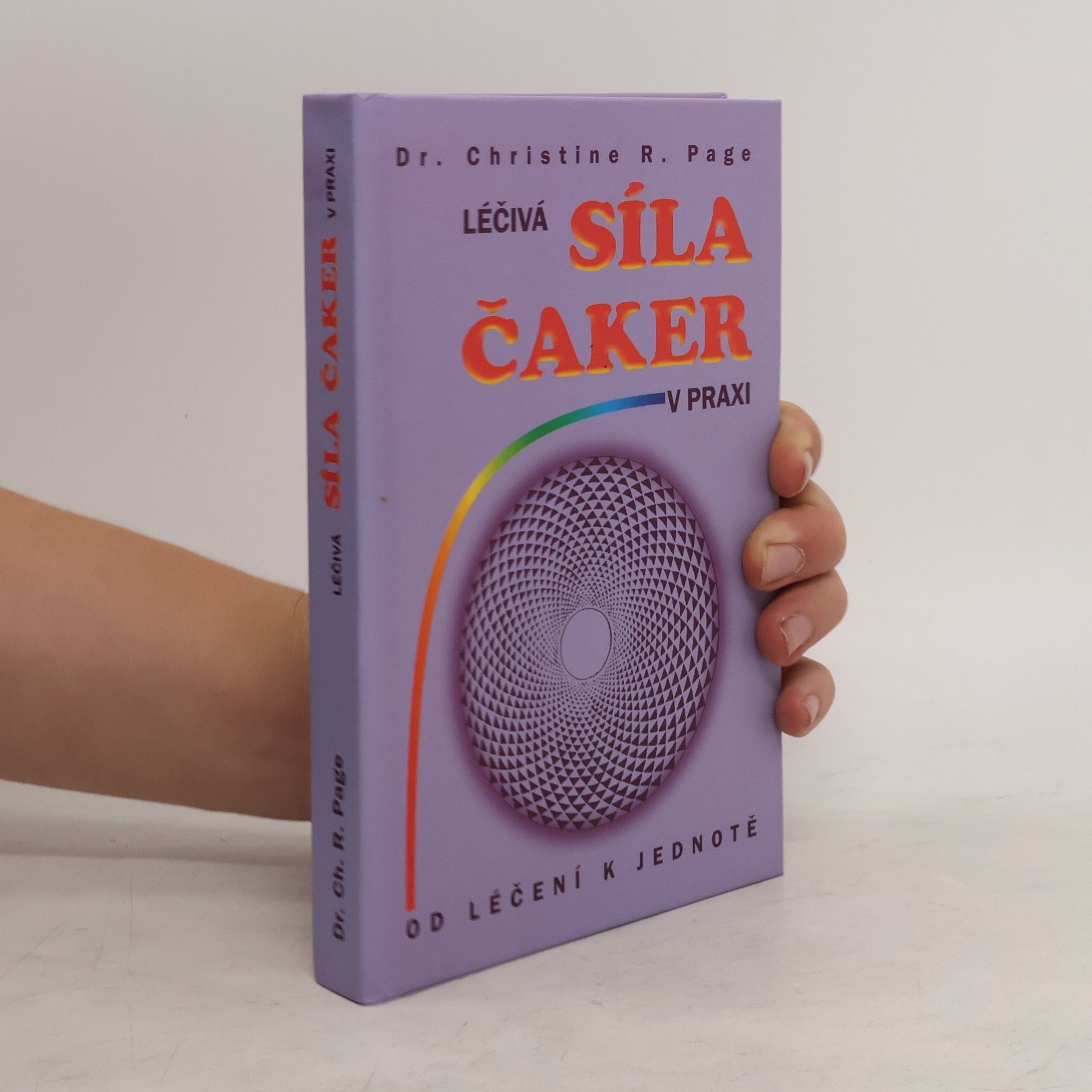 Christine R. Page Léčivá síla čaker v praxi