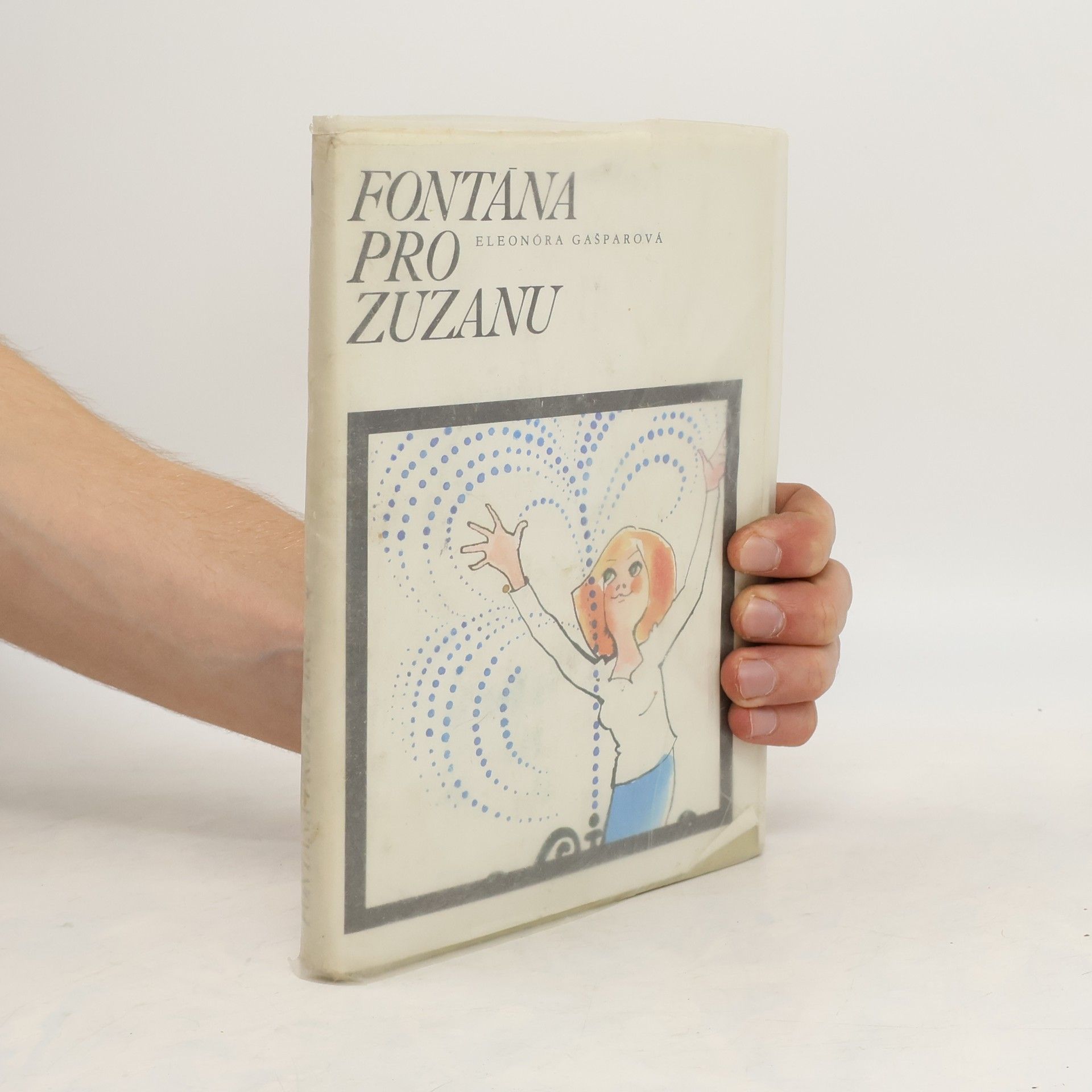 Eleonóra Gašparová Fontána pro Zuzanu