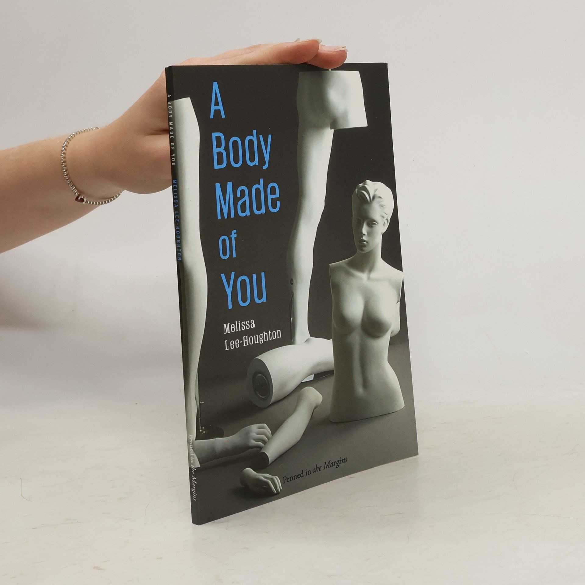 Melissa Lee-Houghton A Body Made of You
