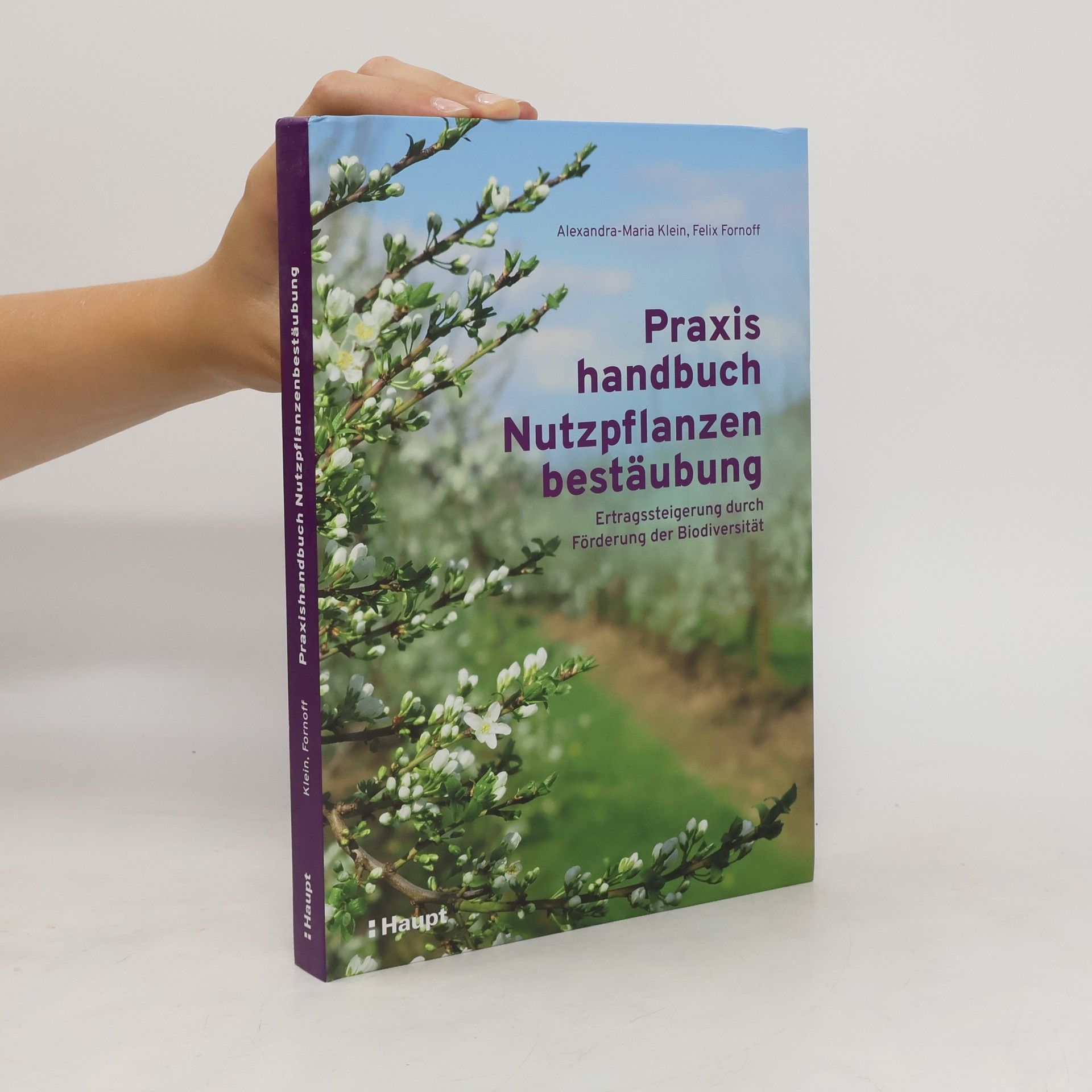 Alexandra Maria Klein Praxishandbuch Nutzpflanzenbestäubung