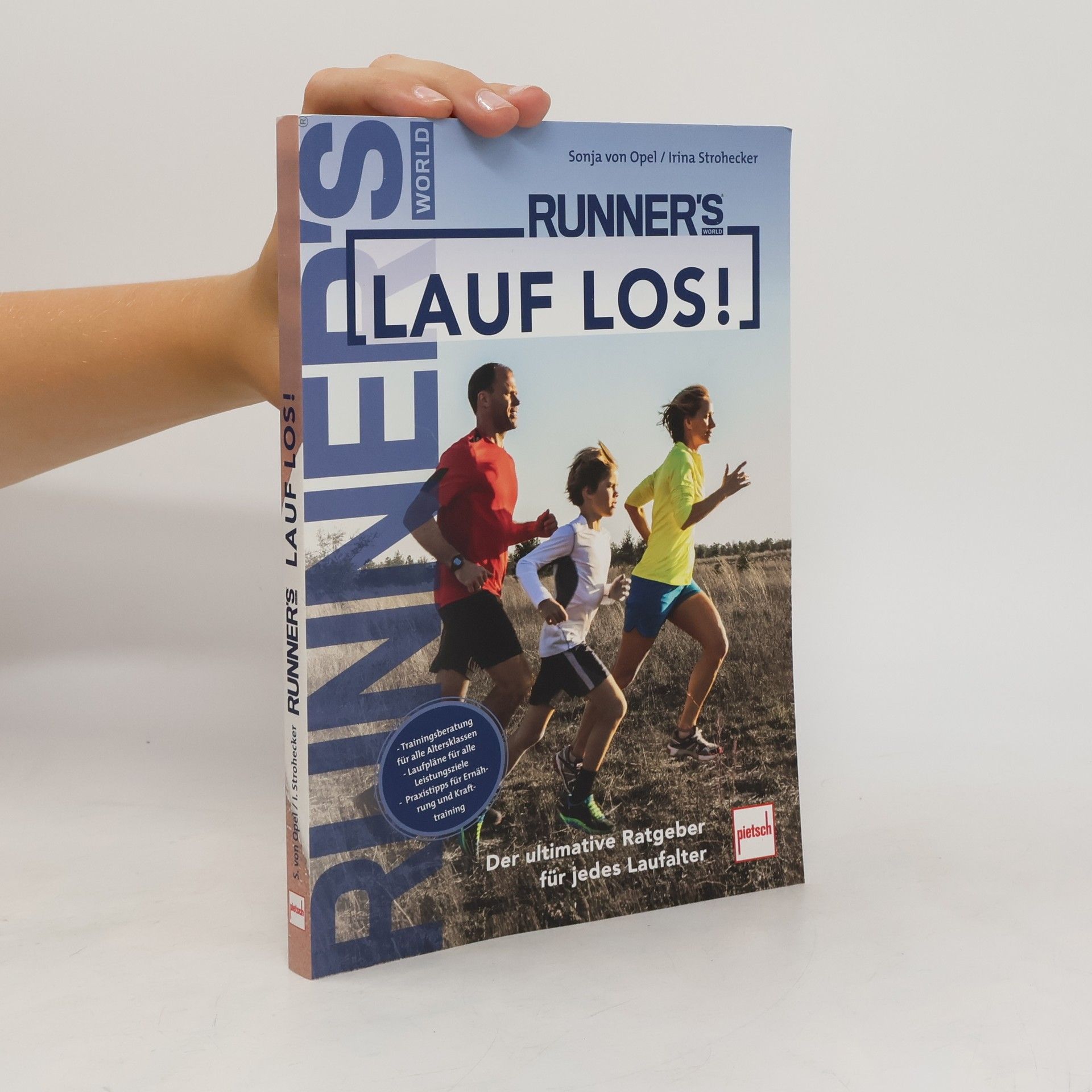 Sonja von Opel RUNNER'S WORLD: Lauf los! Der ultimative Ratgeber für jedes Laufalter
