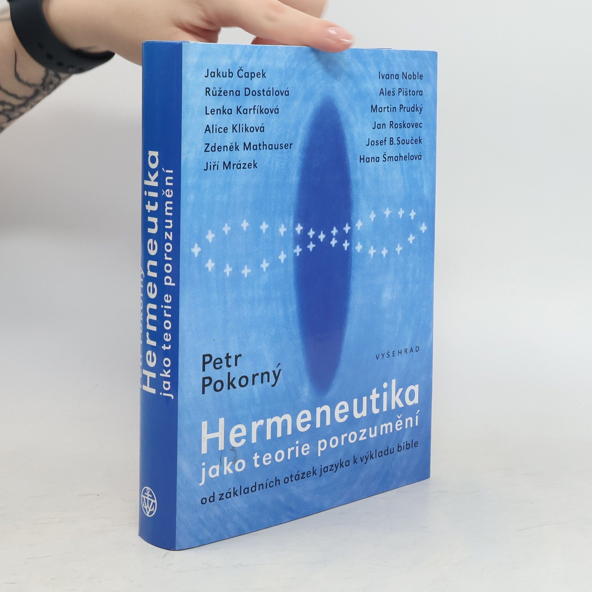 Petr Pokorný Hermeneutika jako teorie porozumění : od základních otázek jazyka k výkladu bible