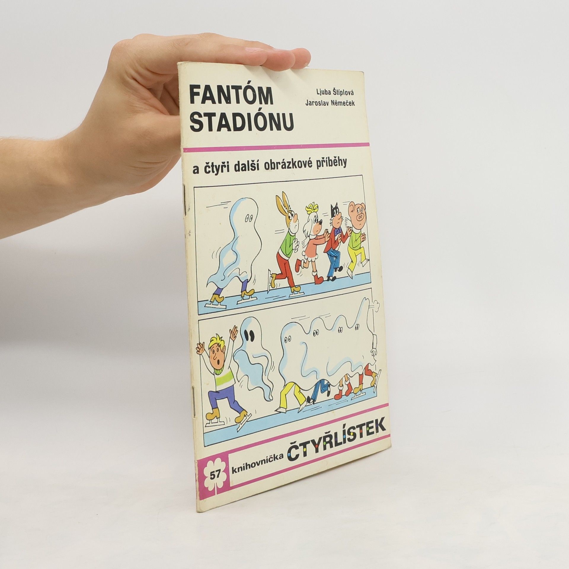 Ljuba Štíplová Čtyřlístek 57. Fantóm stadiónu