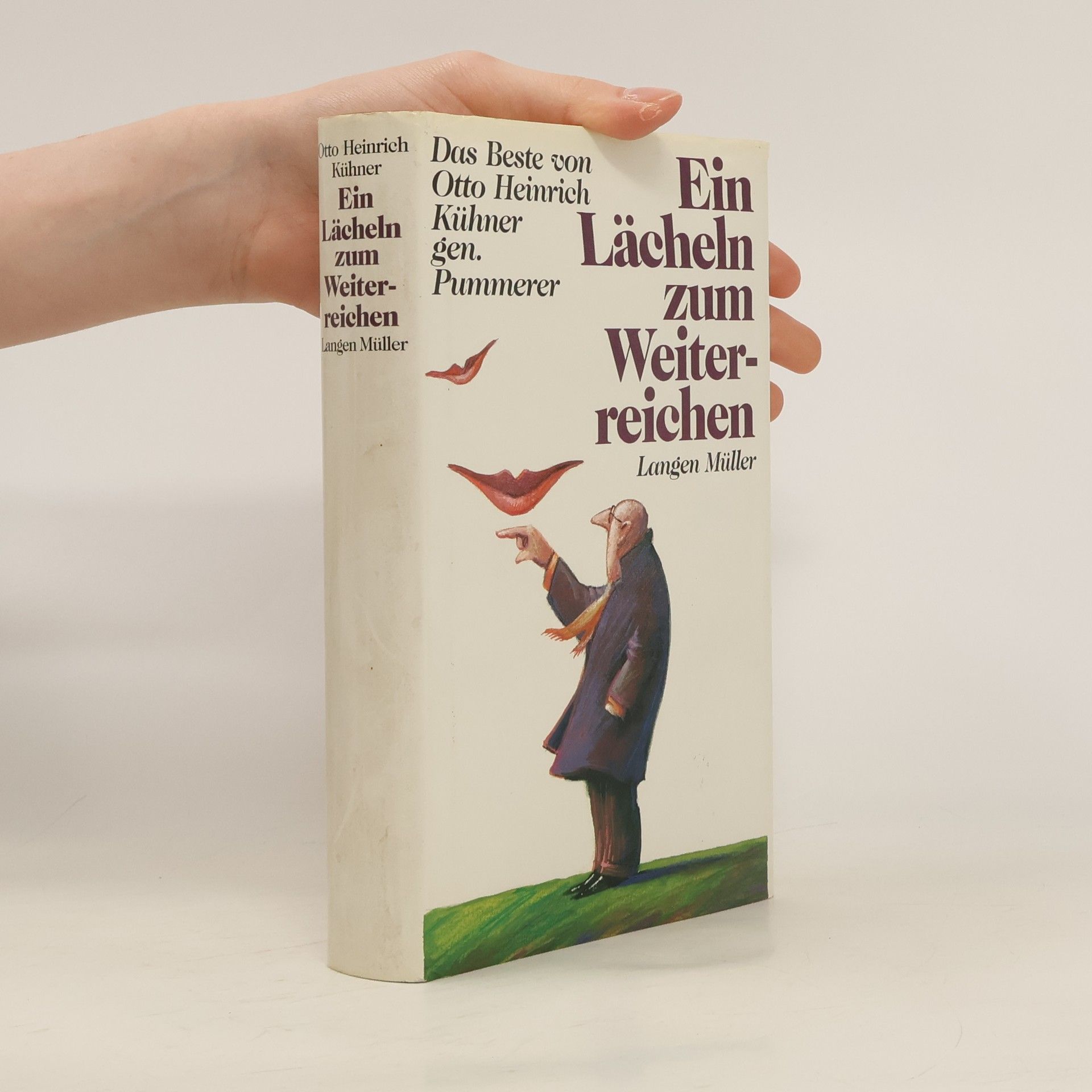 Otto Heinrich Kühner Ein Lächeln zum Weiterreichen