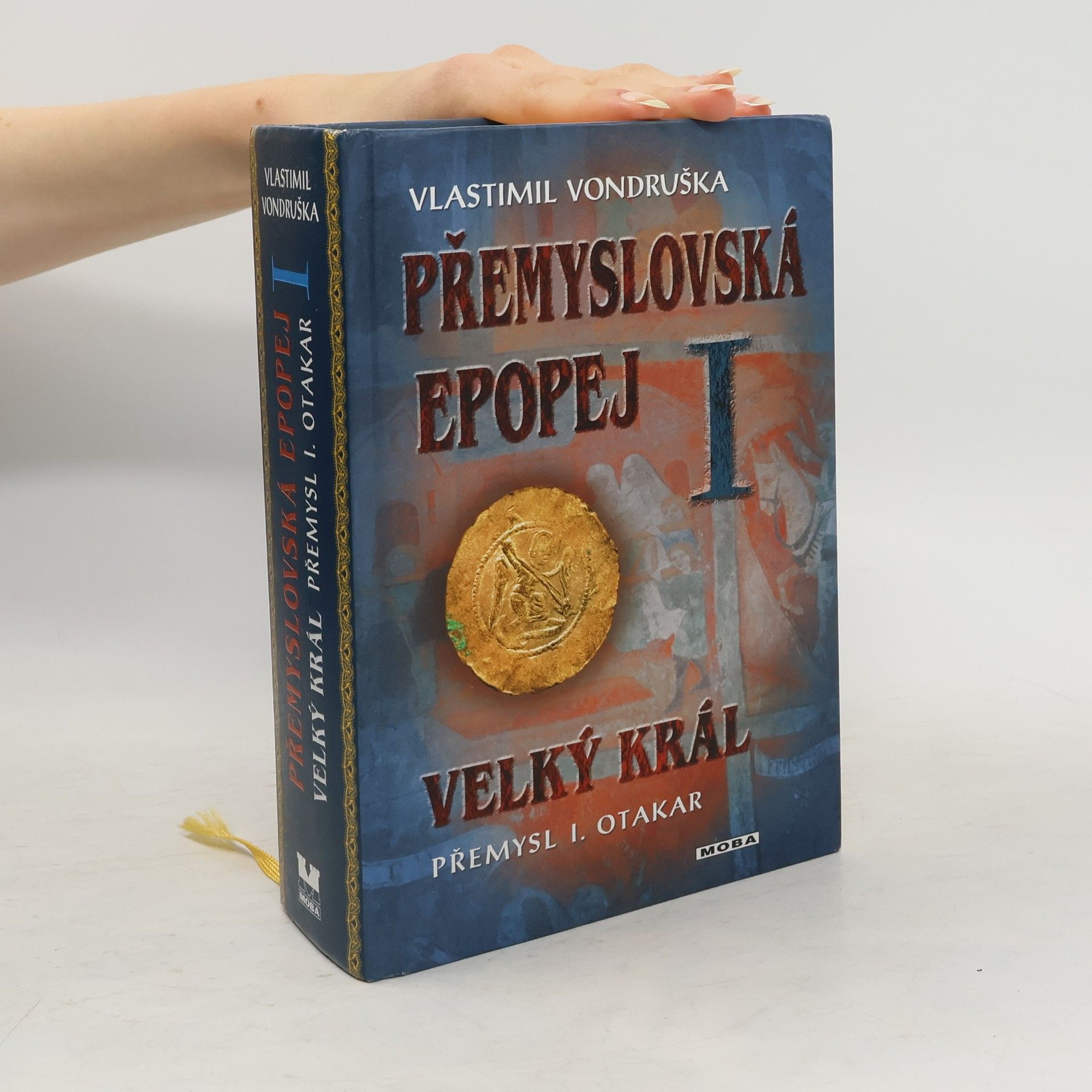 Vlastimil Vondruška Přemyslovská epopej I.