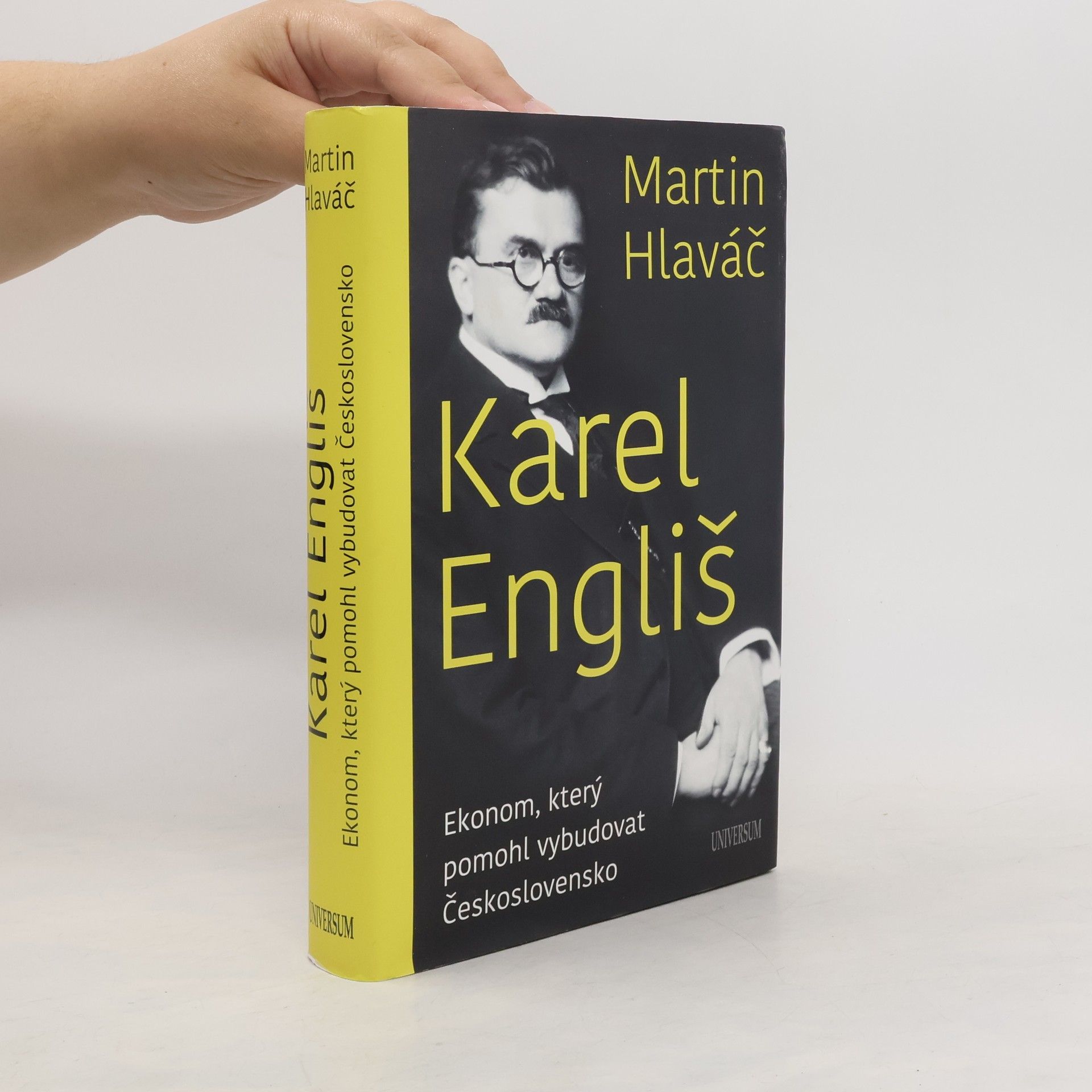 Martin Hlaváč Karel Engliš : ekonom, který pomohl vybudovat Československo
