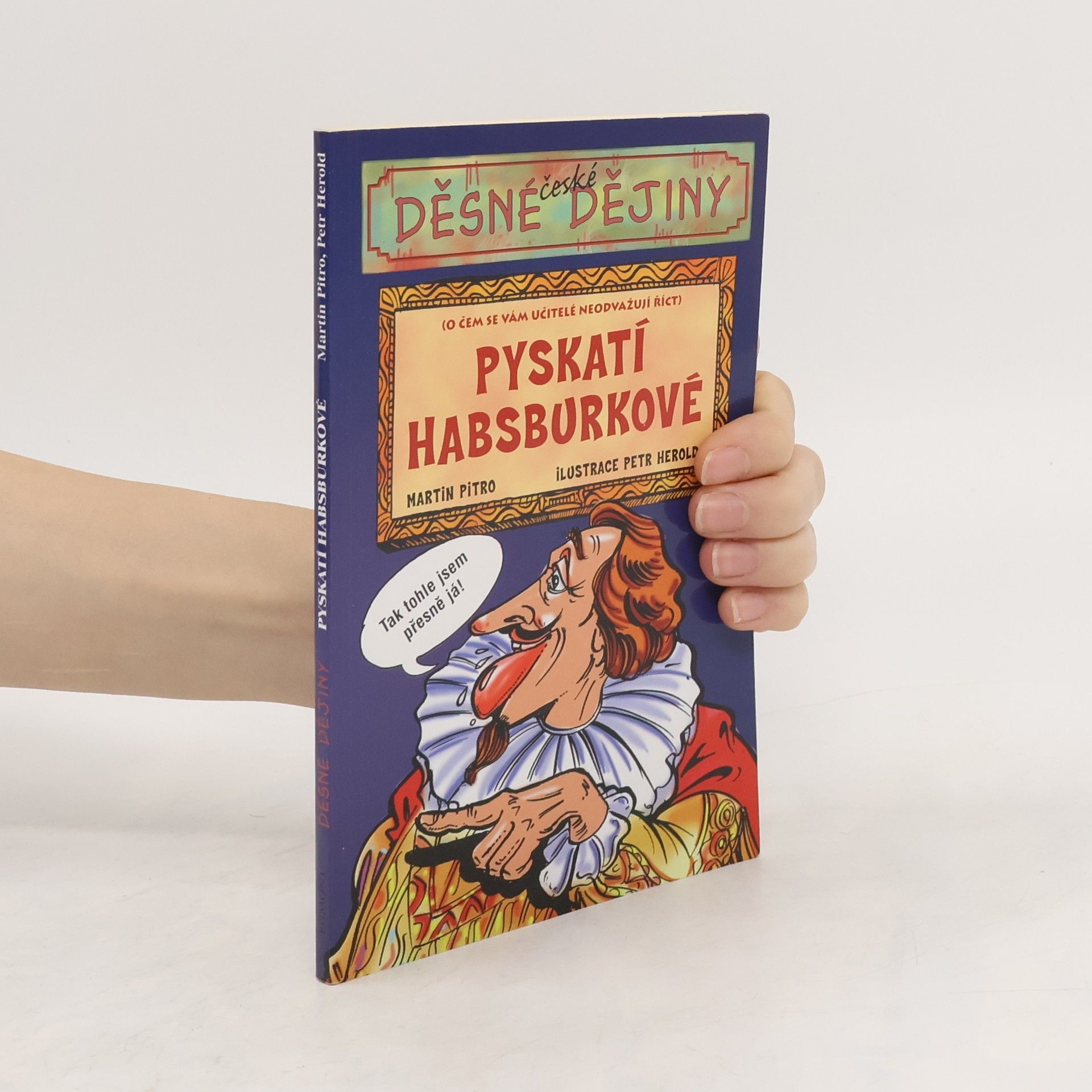 Martin Pitro Pyskatí Habsburkové