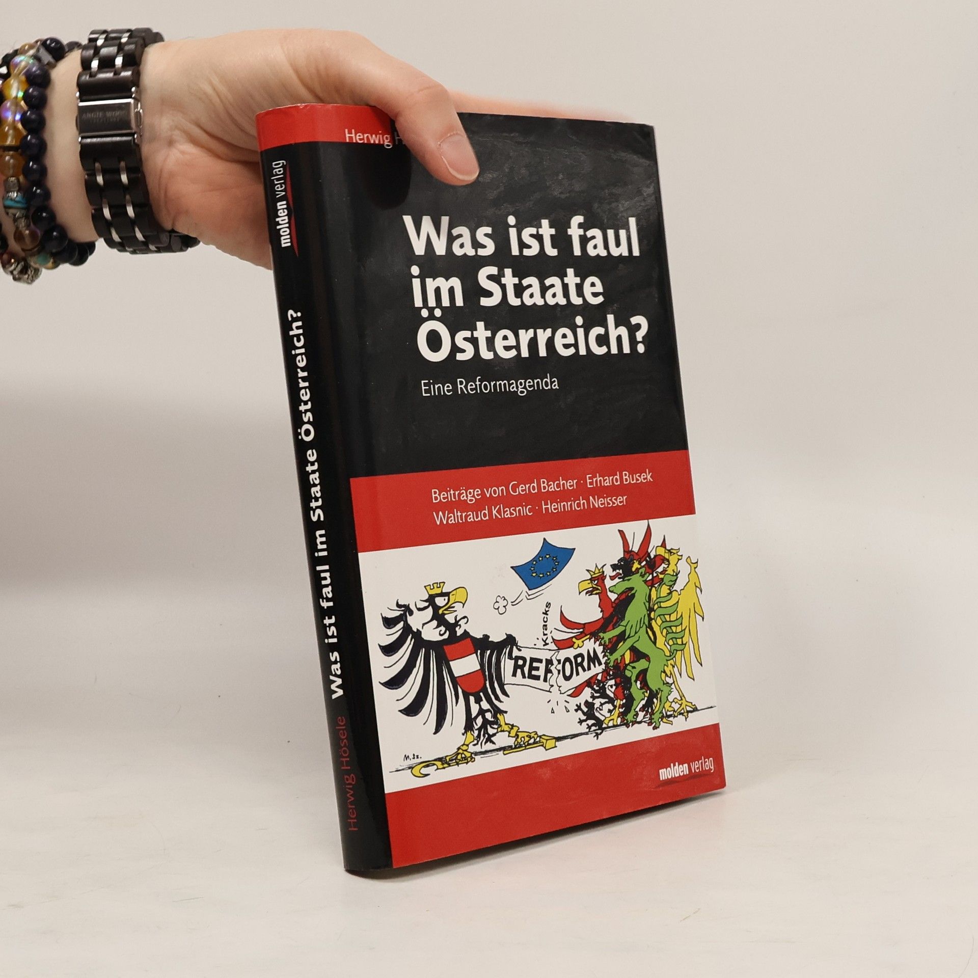 Herwig Hösele Was ist faul im Staate Österreich?