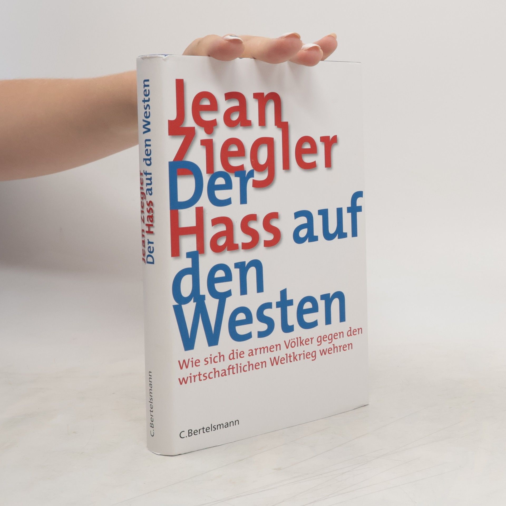 Der Hass auf den Westen