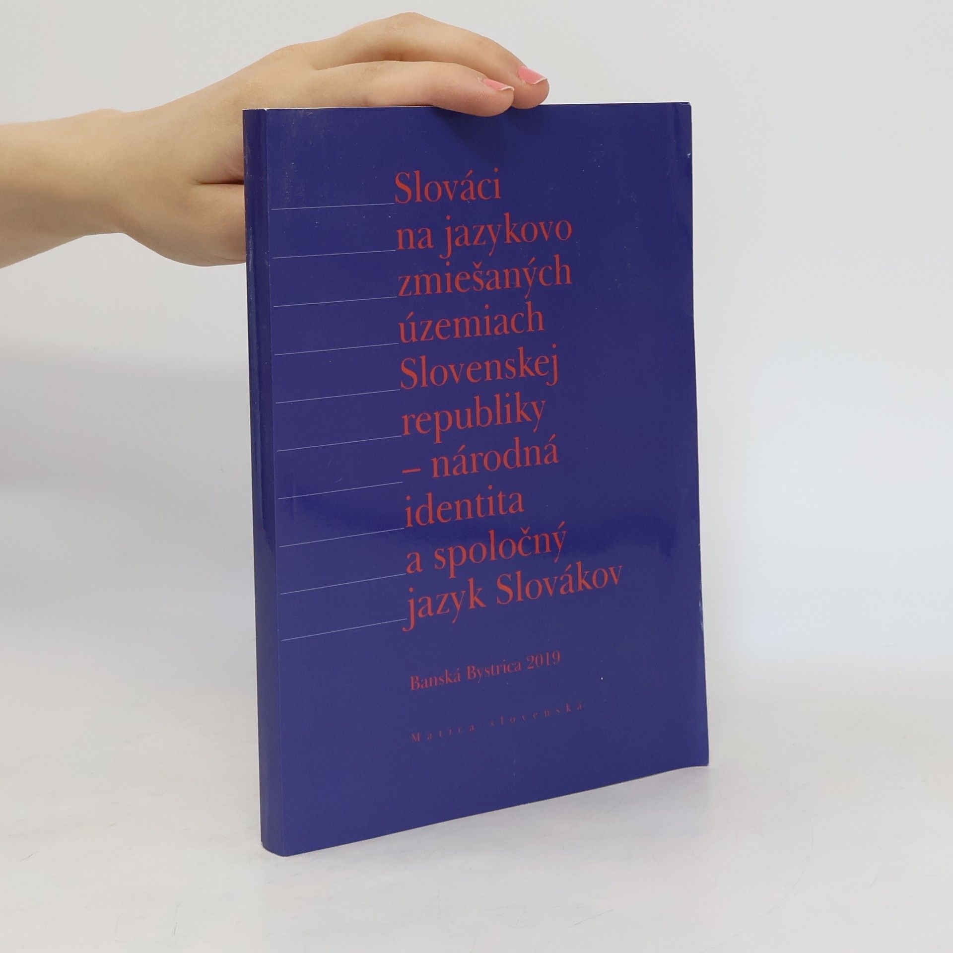 Collectif d'auteurs Slováci na jazykovo zmiešaných územiach Slovenskej republiky