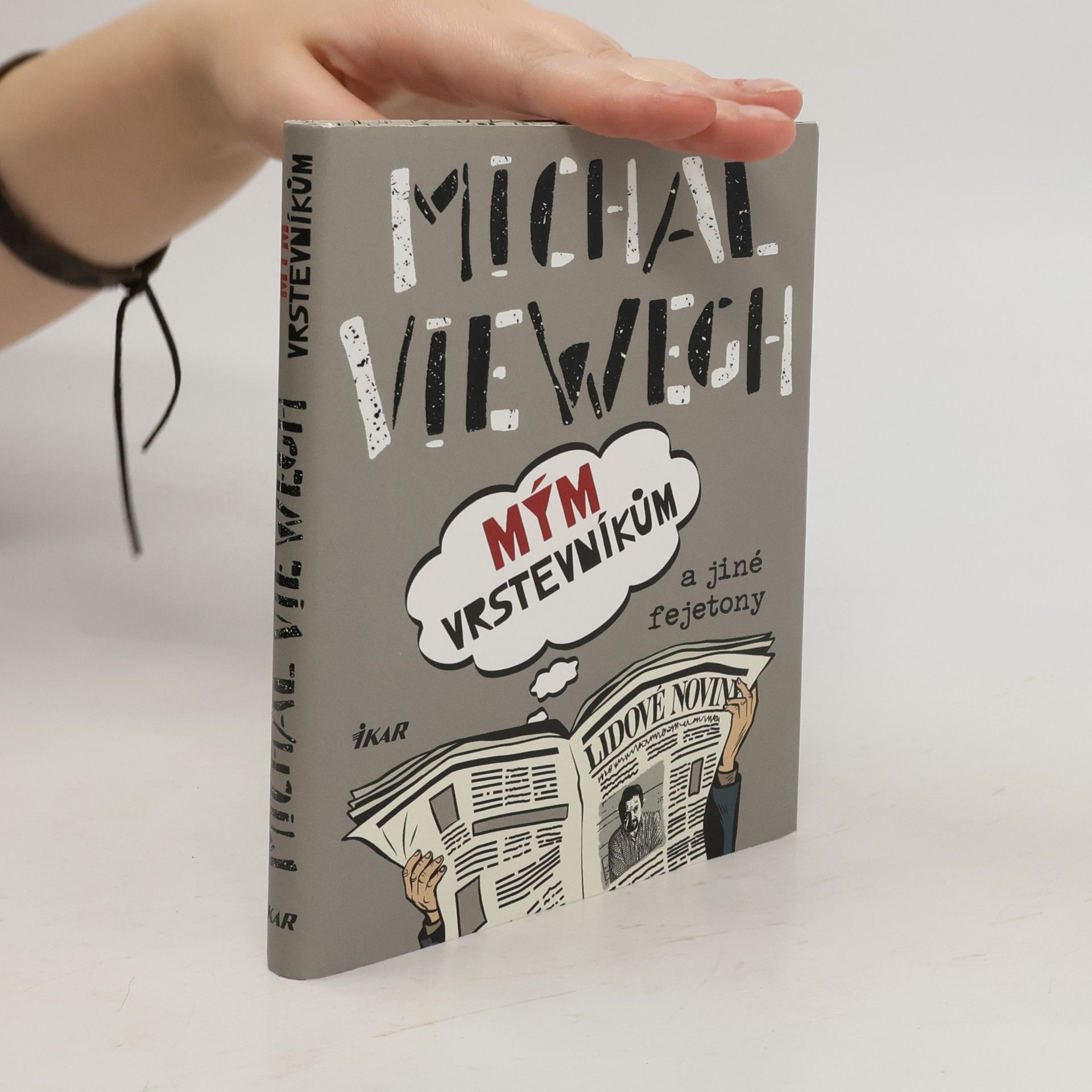 Michal Viewegh Mým vrstevníkům a jiné fejetony
