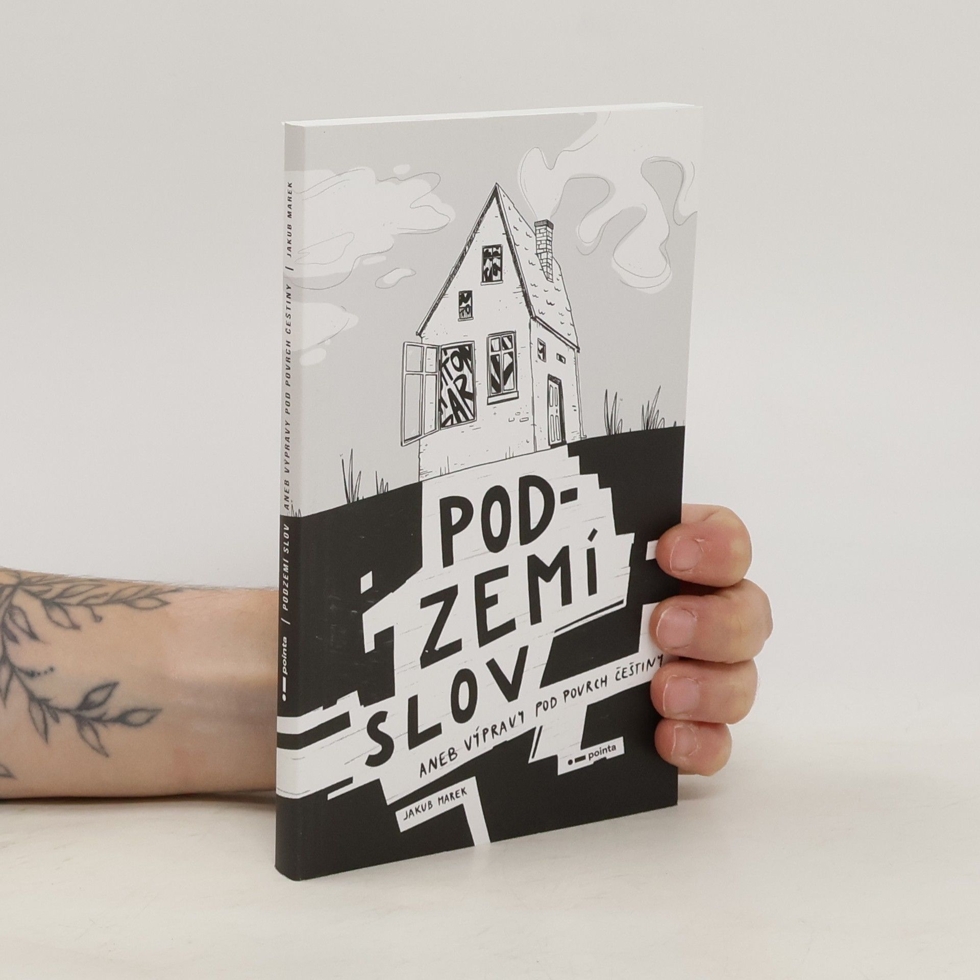 Jakub Marek Podzemí slov aneb Výpravy pod povrch češtiny