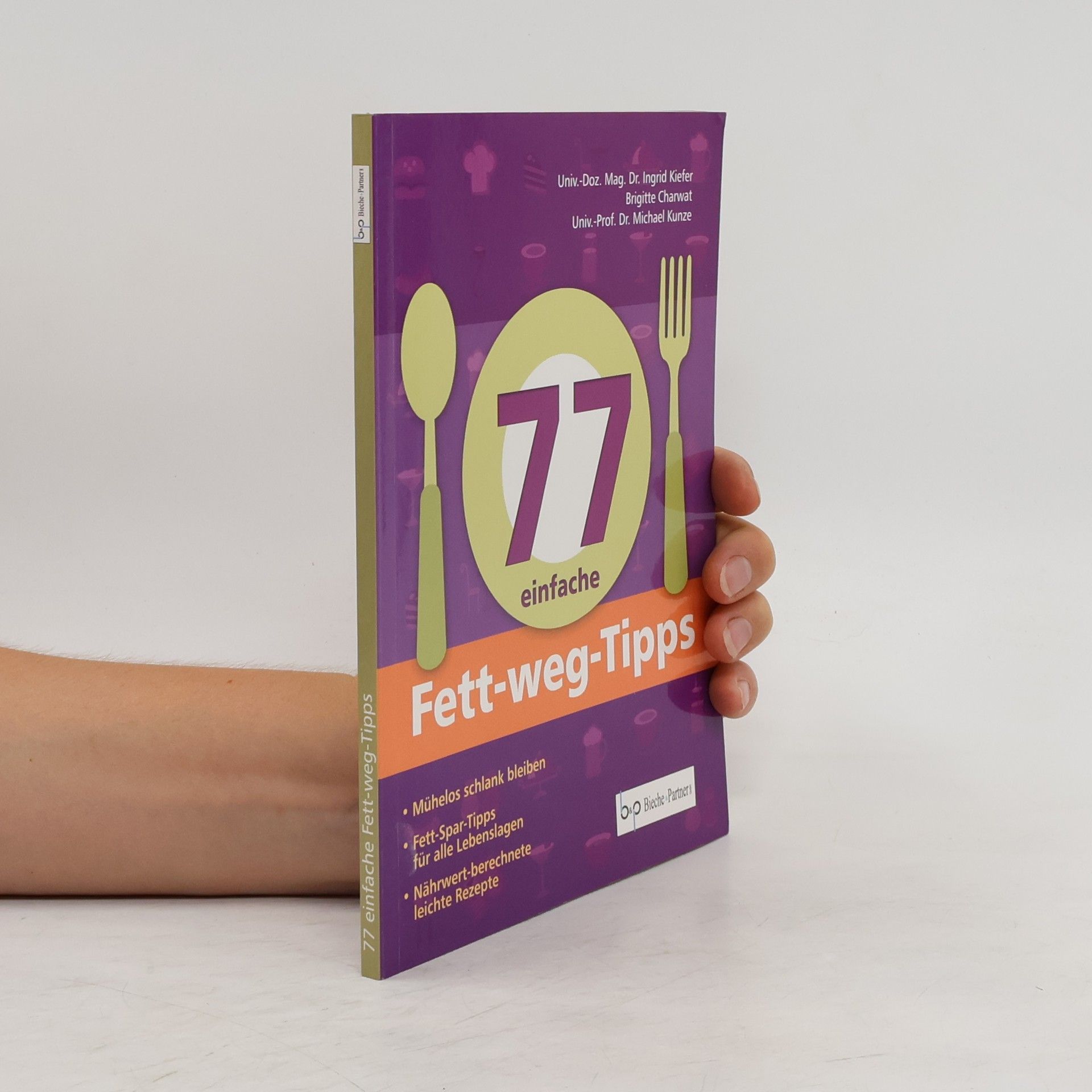 Ingrid Kiefer 77 einfache Fett-weg-Tipps