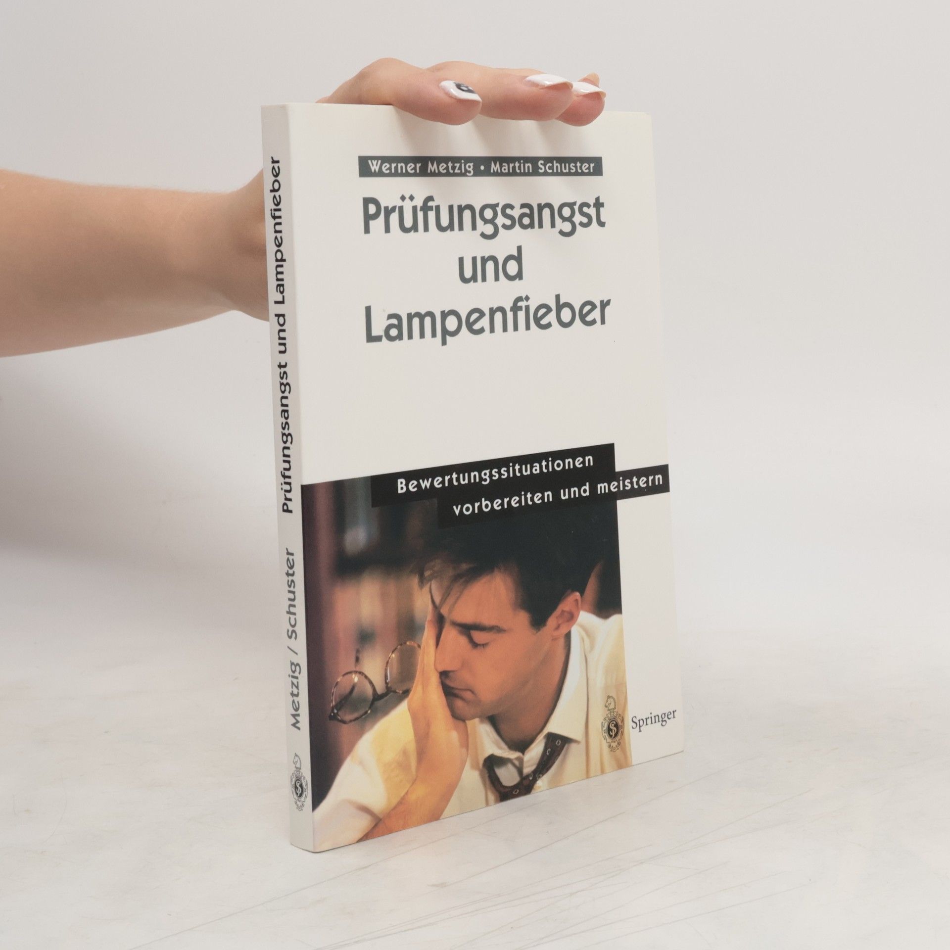 Werner Metzig Prüfungsangst und Lampenfieber