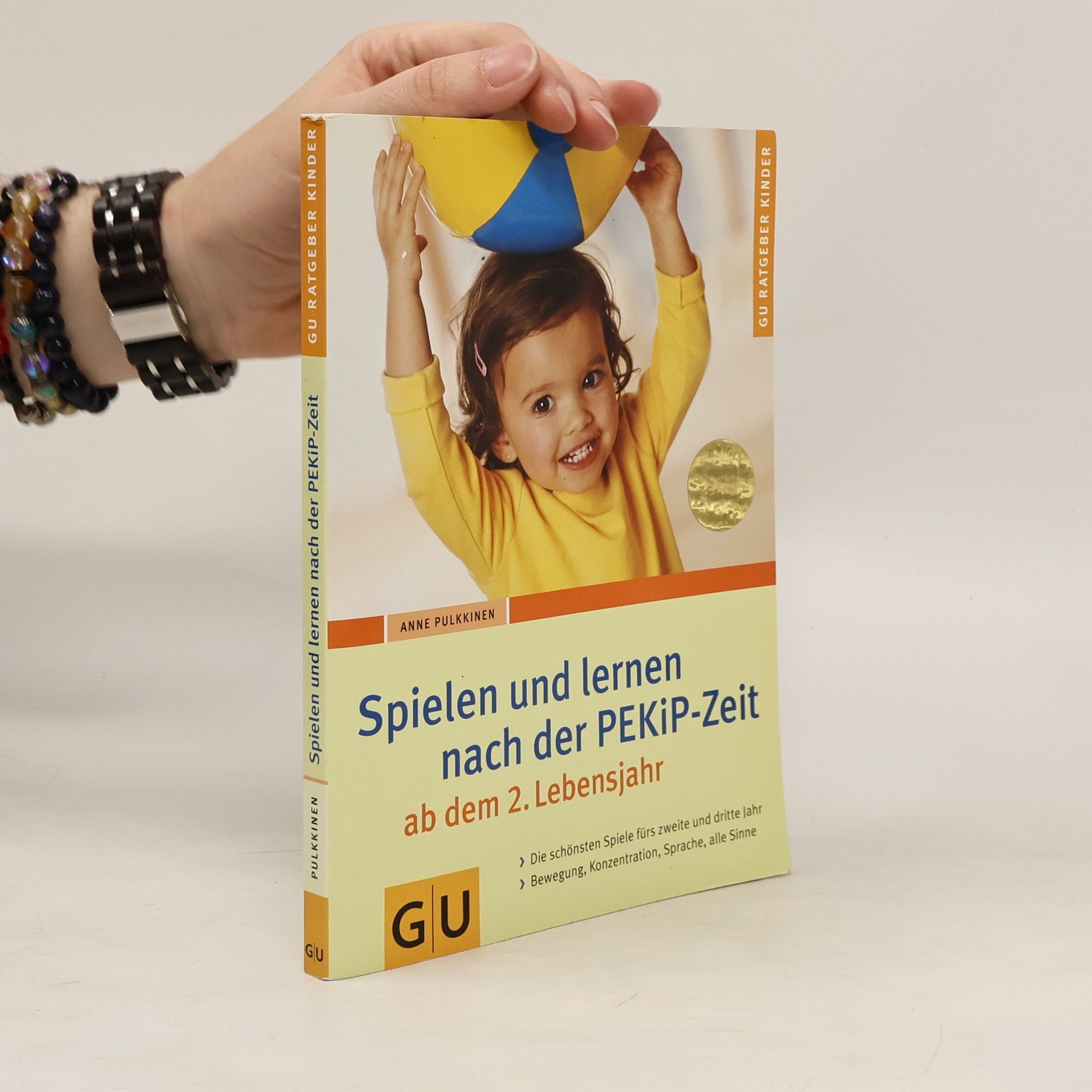 Anne Pulkkinen Spielen und lernen nach der PEKIP- Zeit ab dem 2. Lebensjahr