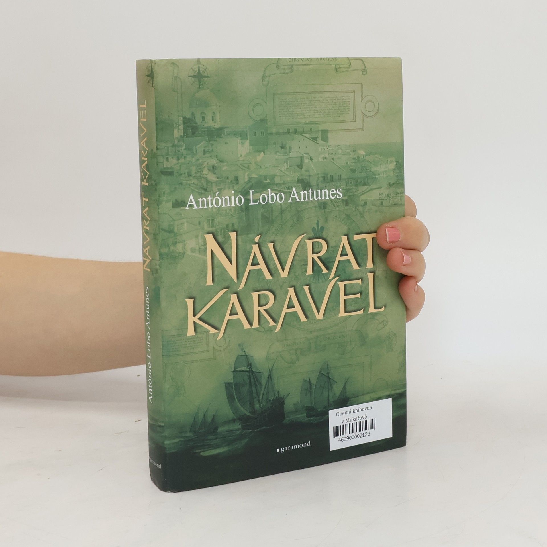 António Lobo Antunes Návrat karavel