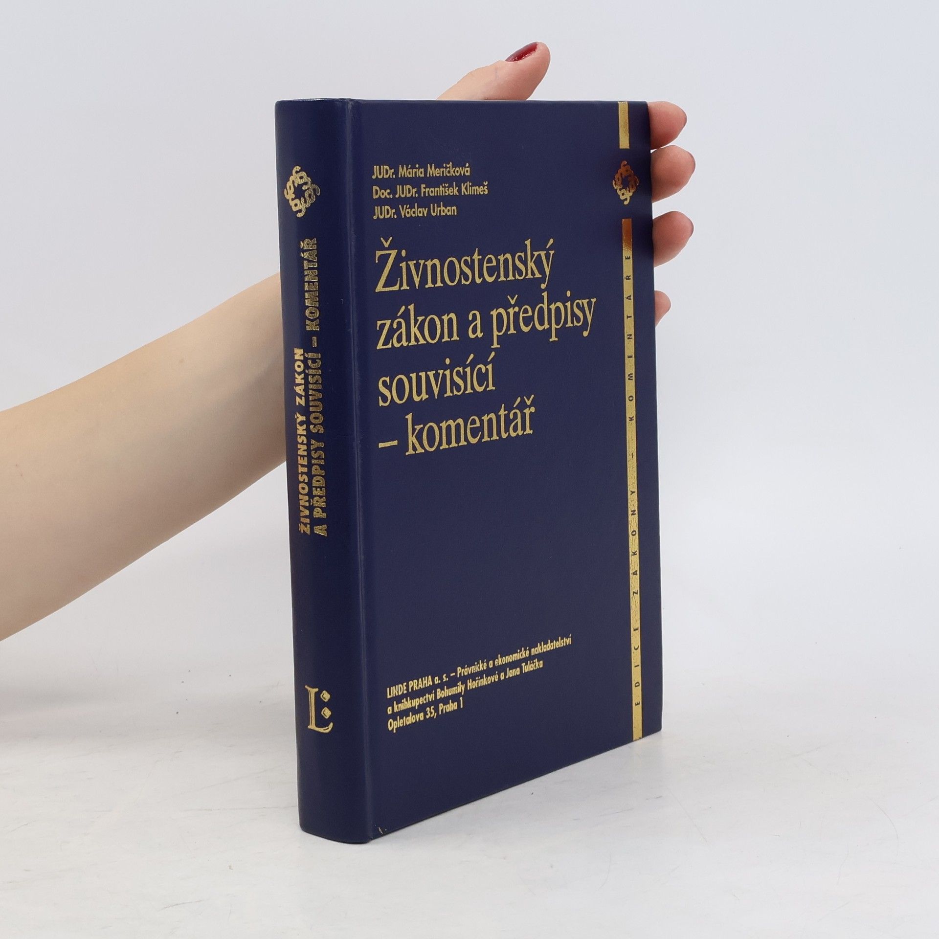 Mária Meričková Živnostenský zákon a předpisy souvisící. Komentář