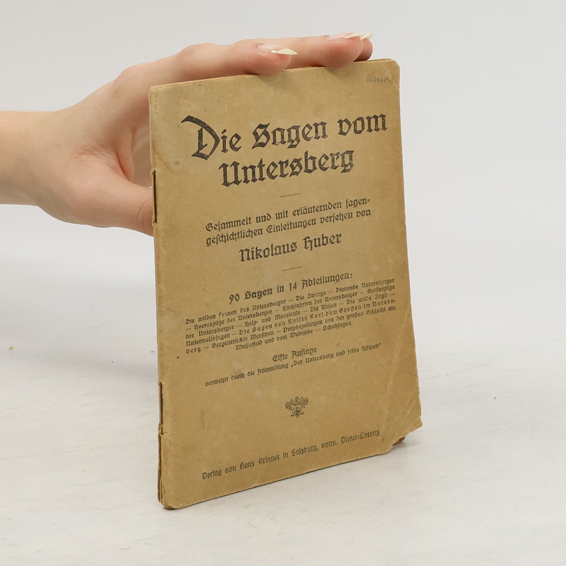 Nicolaus Huber Die Sagen vom Untersberg