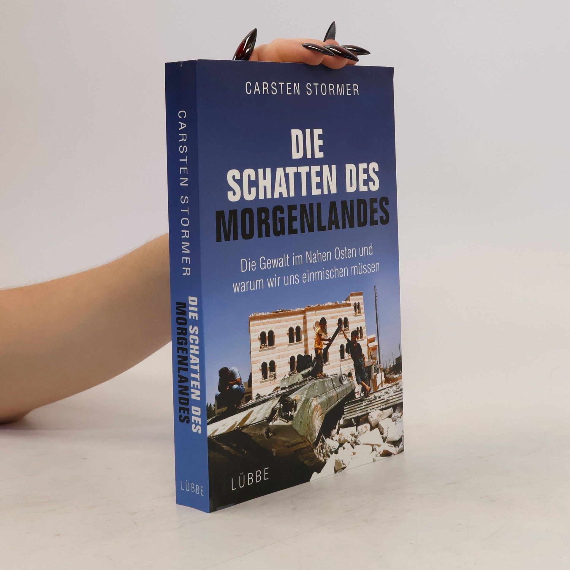 Carsten Stormer Die Schatten des Morgenlandes