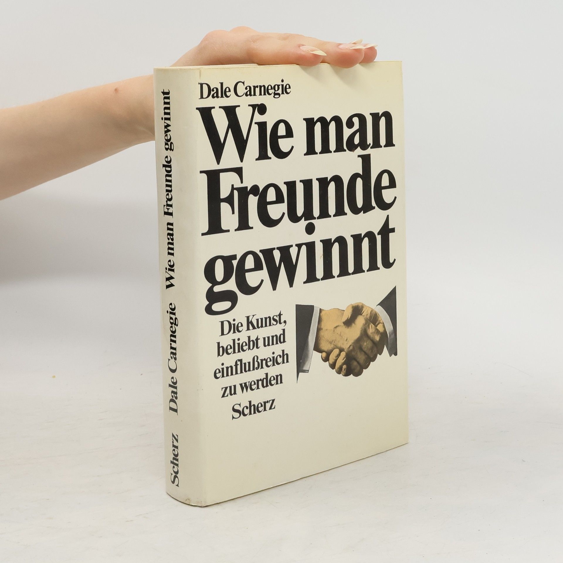 Dale Carnegie Wie man Freunde gewinnt