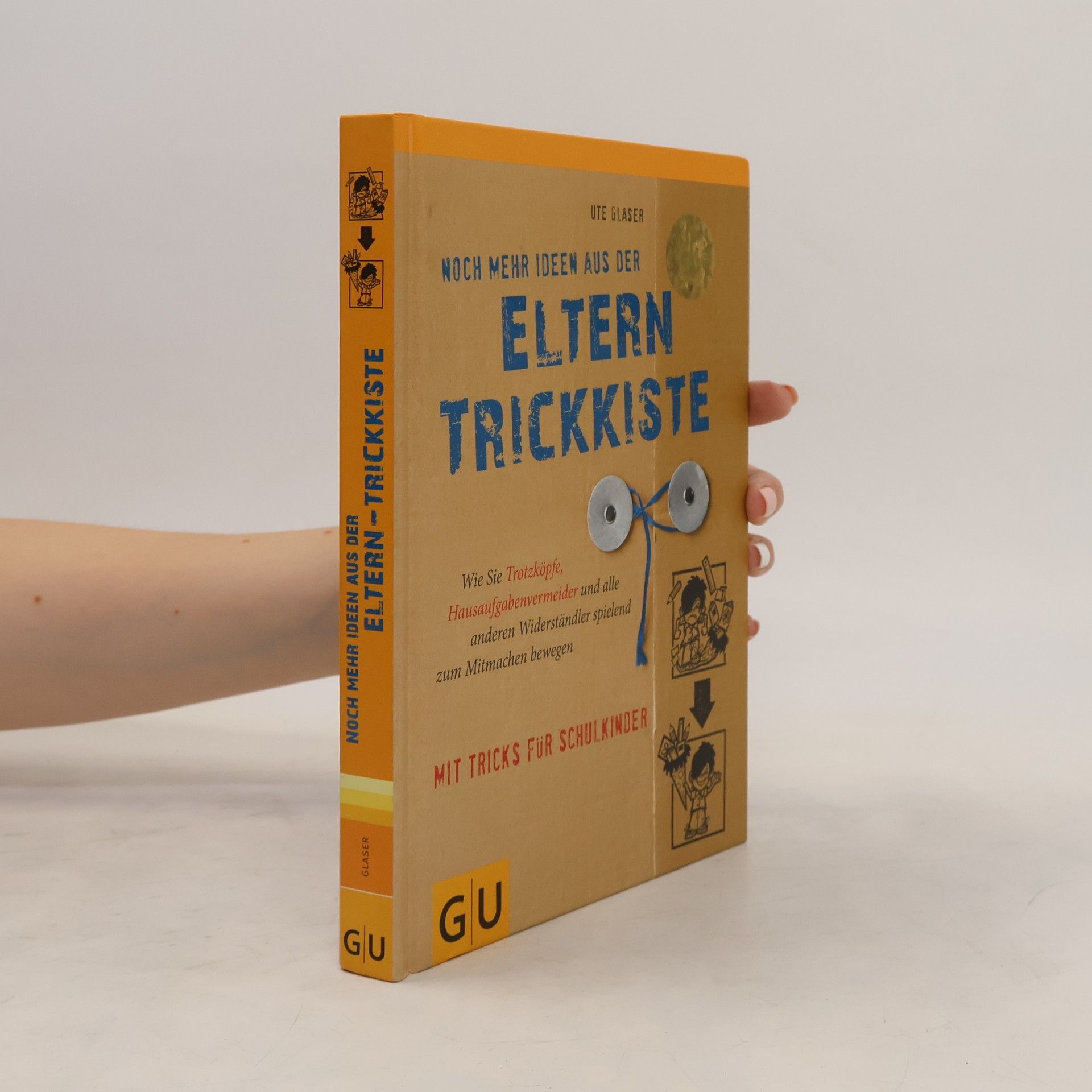 Ute Glaser Noch mehr Ideen aus der Eltern-Trickkiste