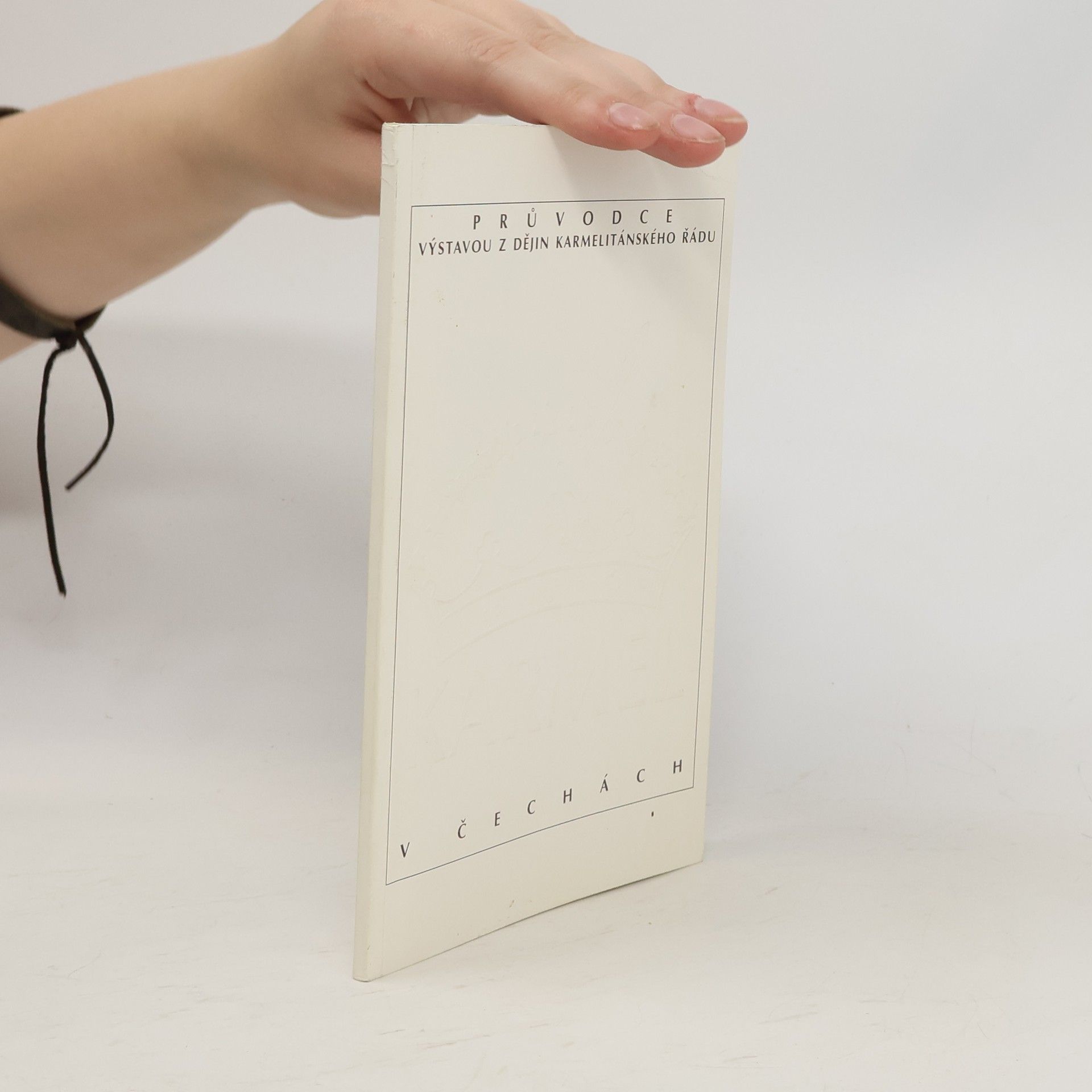Autorenkollektiv Průvodce výstavou z dějin Karmelitánského řádu. Karmel v Čechách. Pořádáno ve spolupráci s ministerstvem kultury České republiky