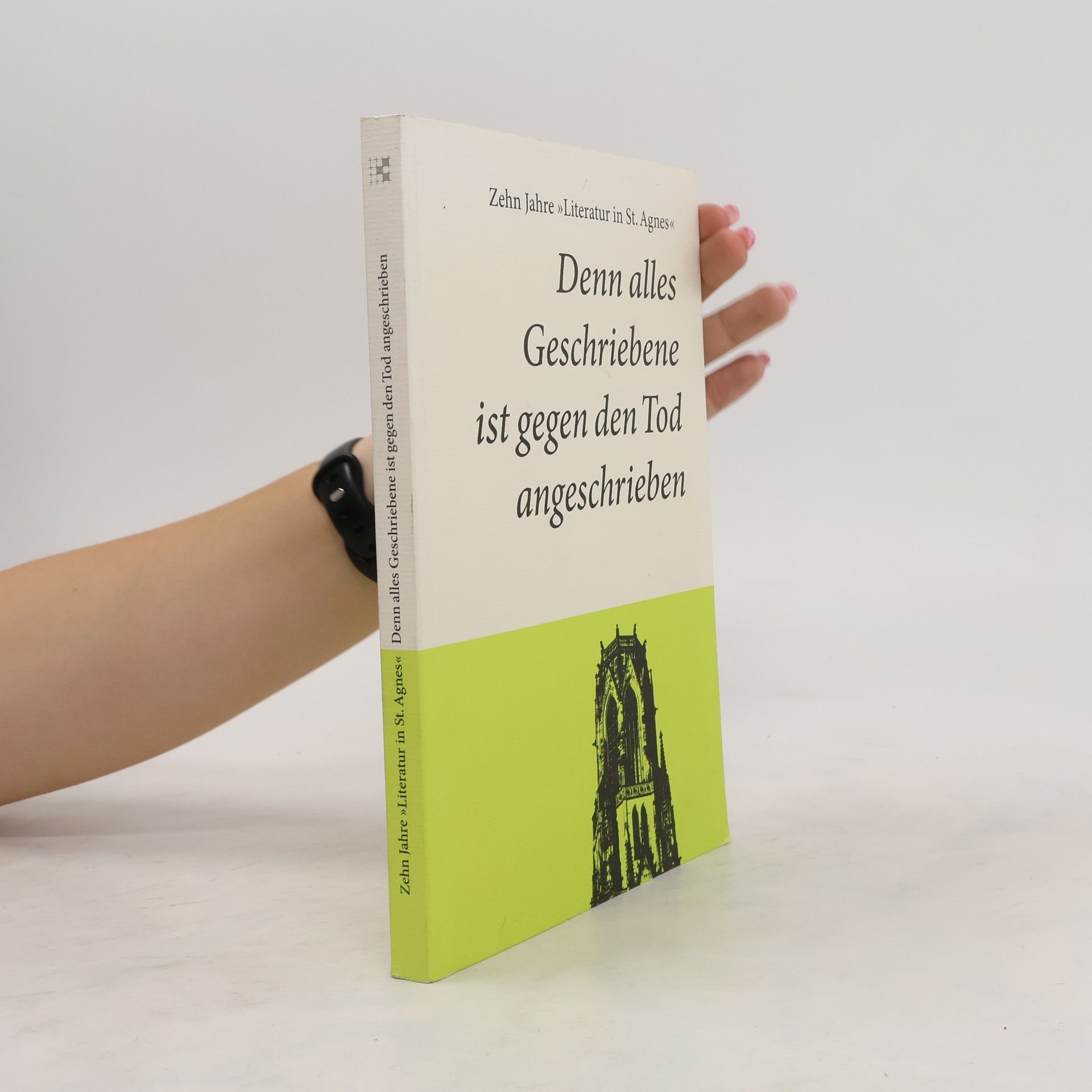 Auteurscollectief Denn alles Geschriebene ist gegen den Tod angeschrieben