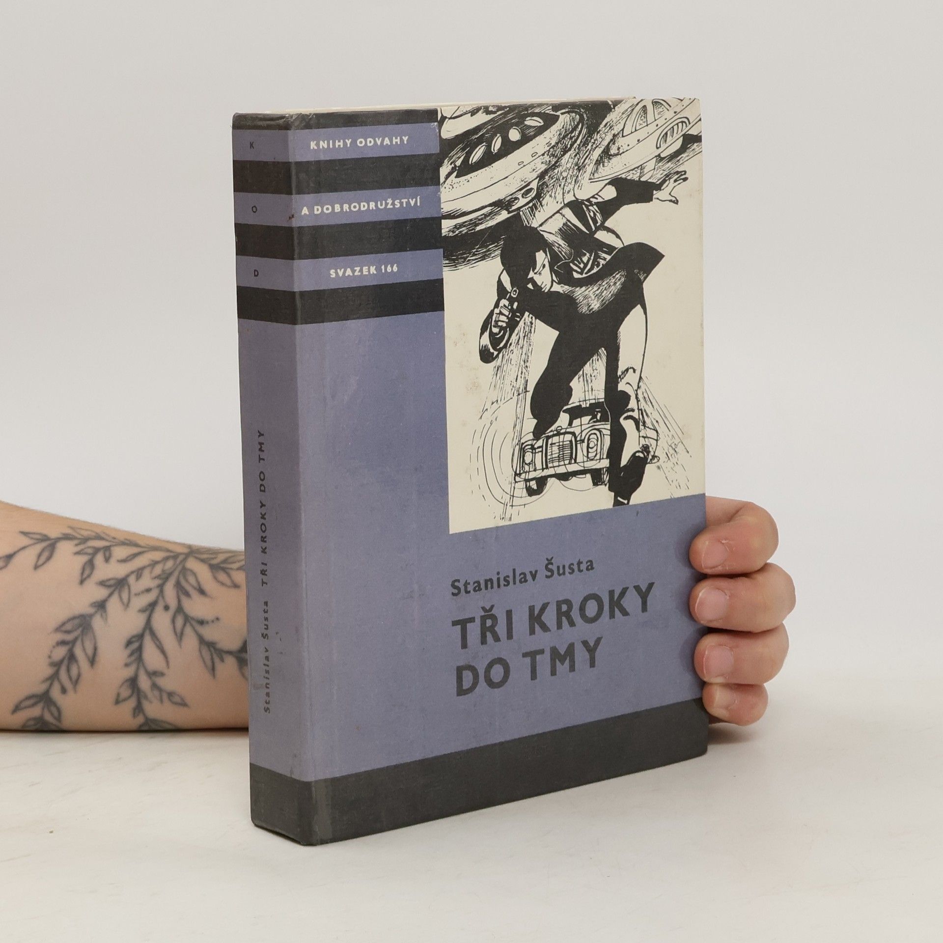 Stanislav Šusta Tři kroky do tmy