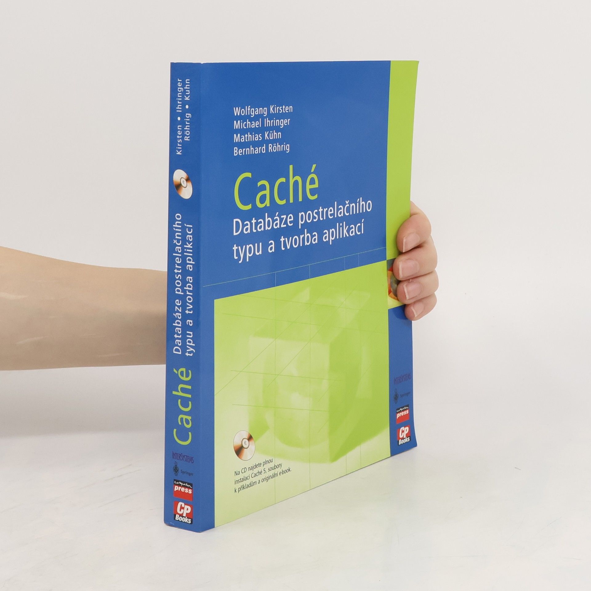 Wolfgang Kirsten Caché. Databáze postrelačního typu a tvorba aplikací